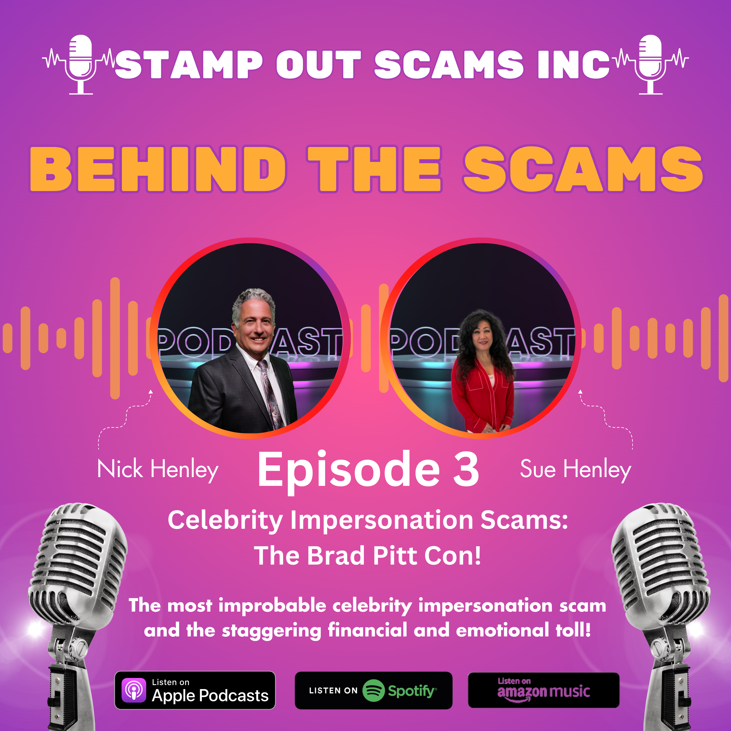 EP 3: Celebrity Impersonation Scams: The Brad Pitt Con!