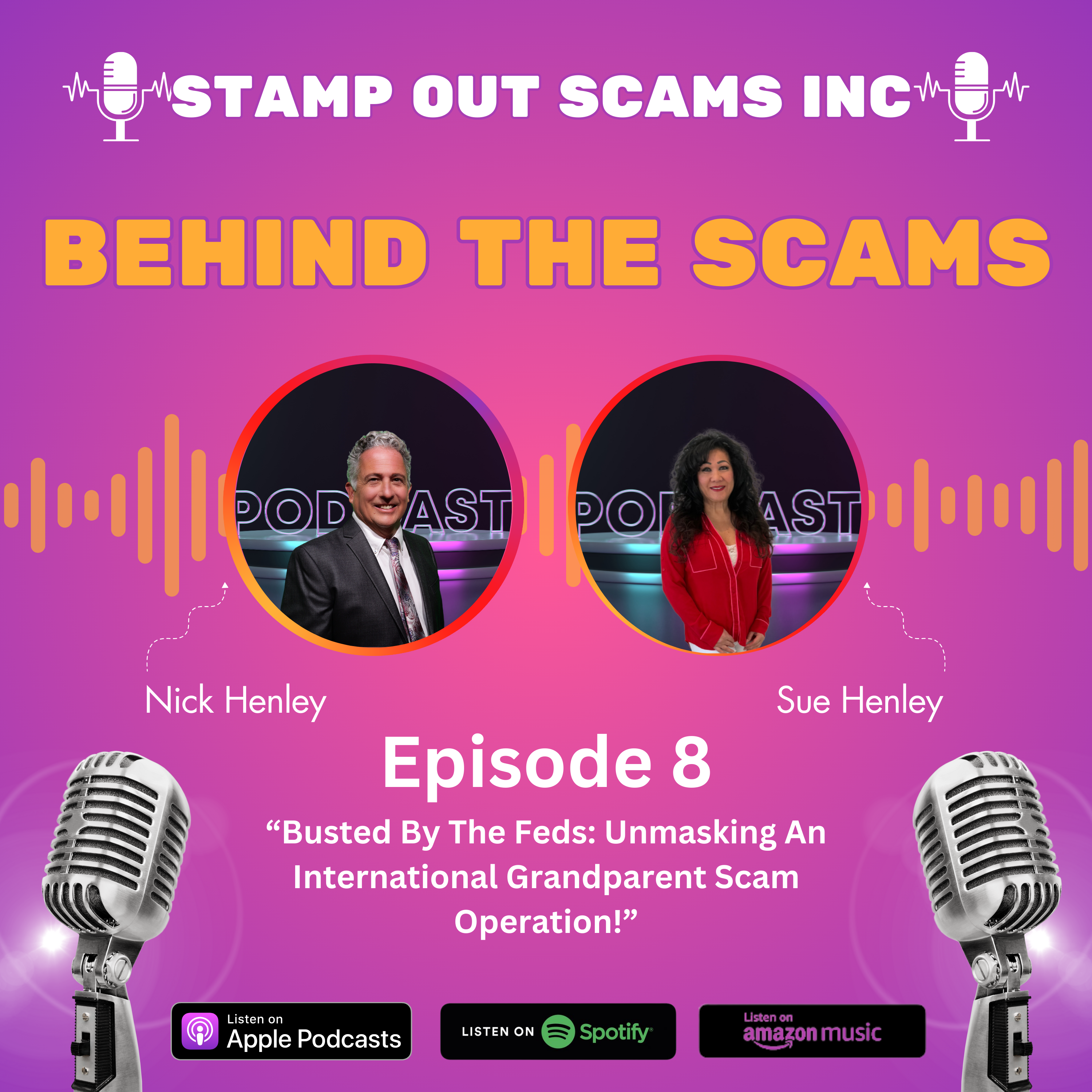 EP 8:  Busted By The Feds: Unmasking An International Grandparent Scam Operation!