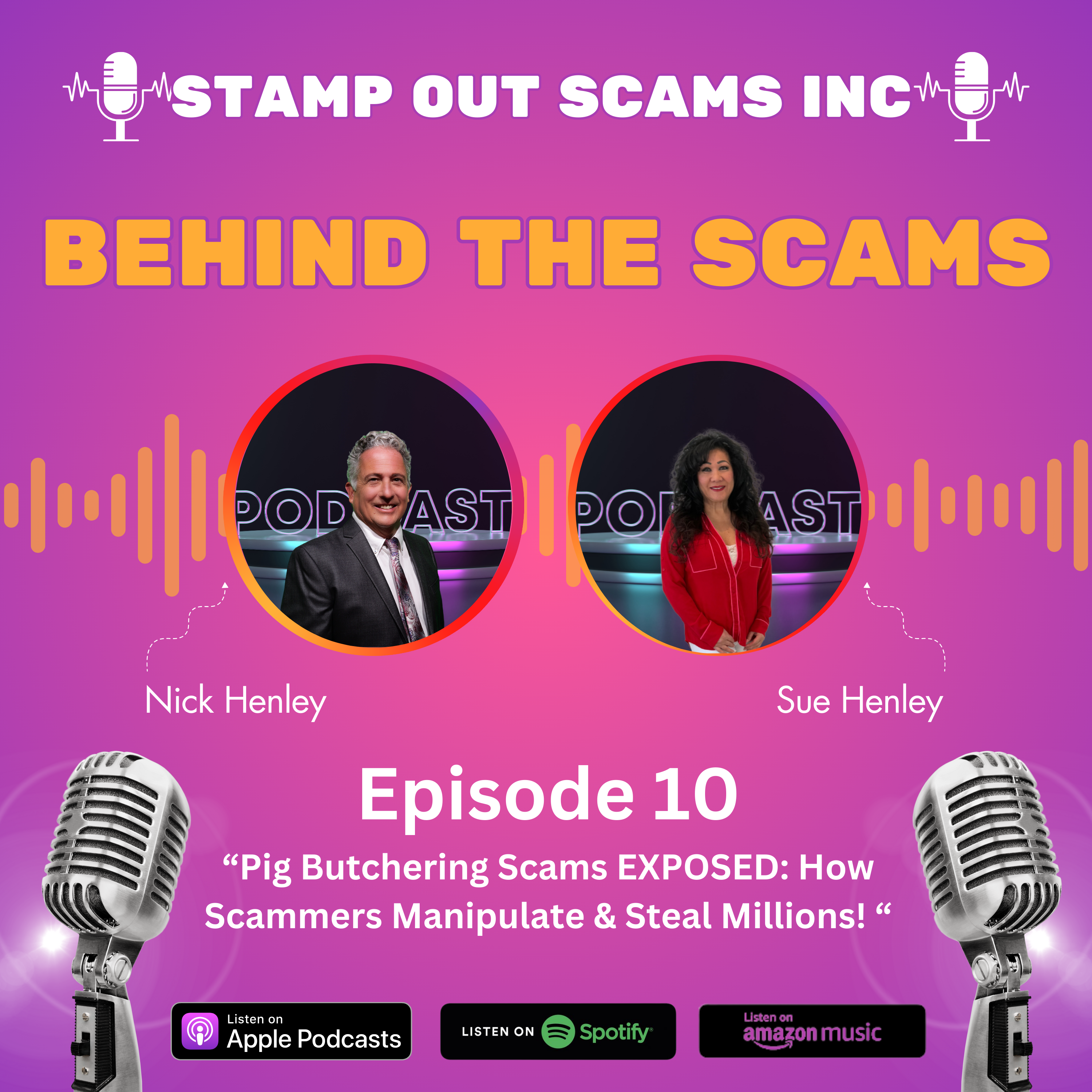 EP 10: Pig Butchering Scams EXPOSED: How Scammers Manipulate &amp; Steal Millions!