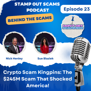 EP 23: Crypto Scam Kingpins: The $245M Scam That Shocked America!