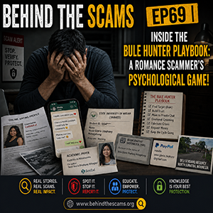 EP69 | Inside the Bule Hunter Playbook: A Romance Scammer's Psychological Game! episode artwork