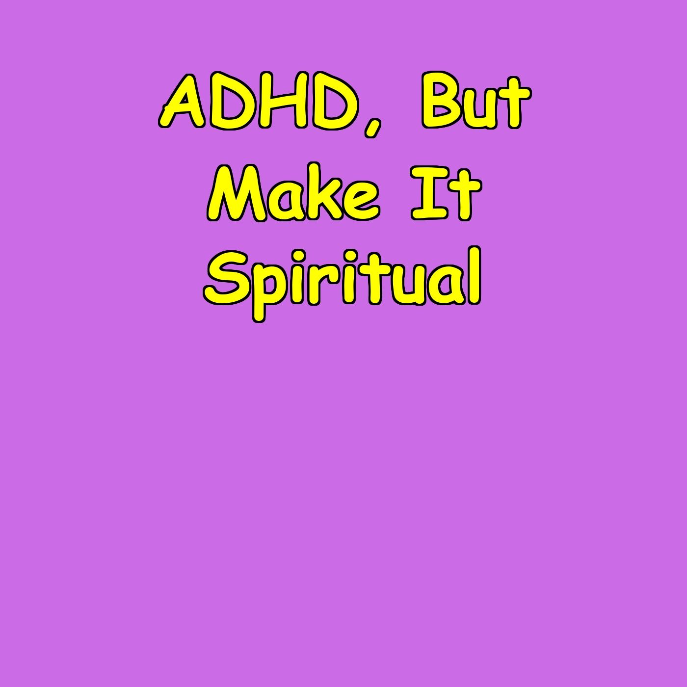 Inner Peace Amidst Chaos for ADHD Spiritual Navigation