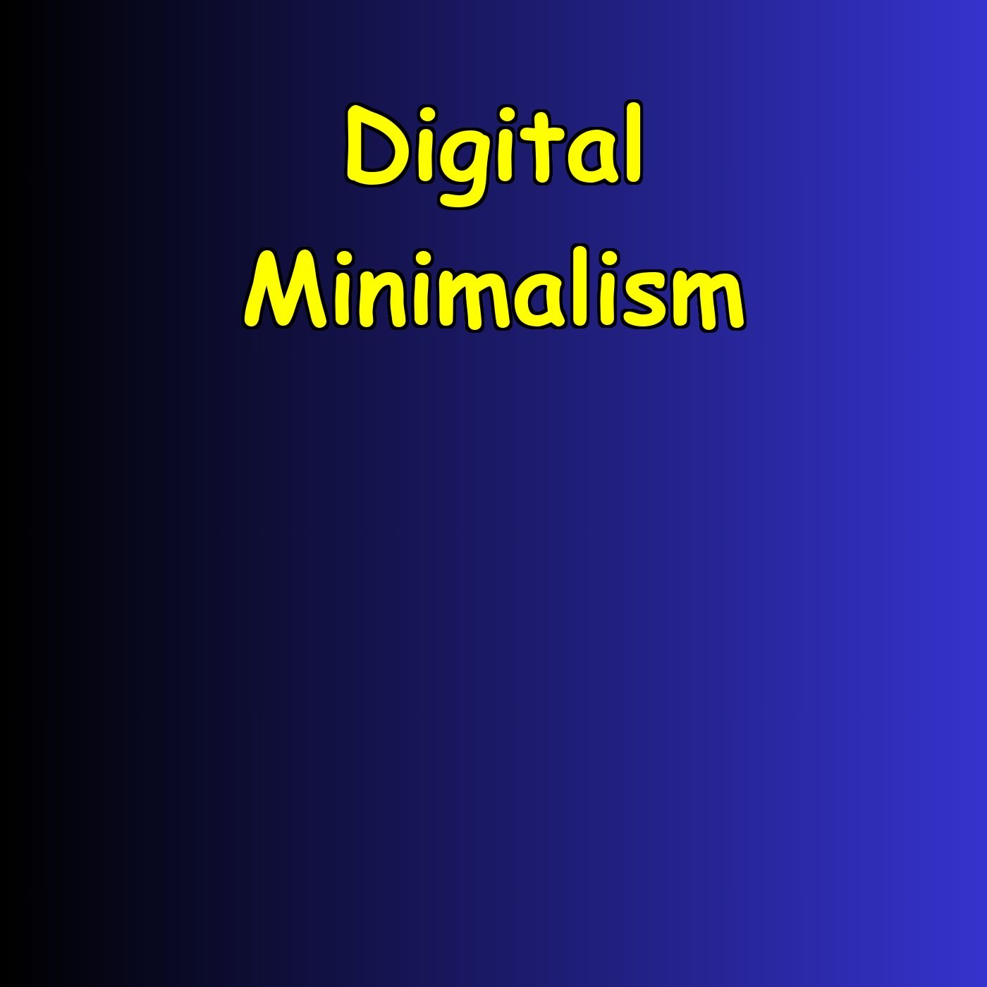 Tech Habits for Deep Sleep:. Digital Minimalism