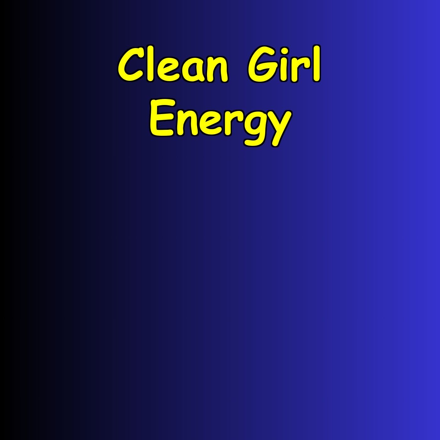 Boost Confidence:. Positive Self-Talk on Clean Girl Energy