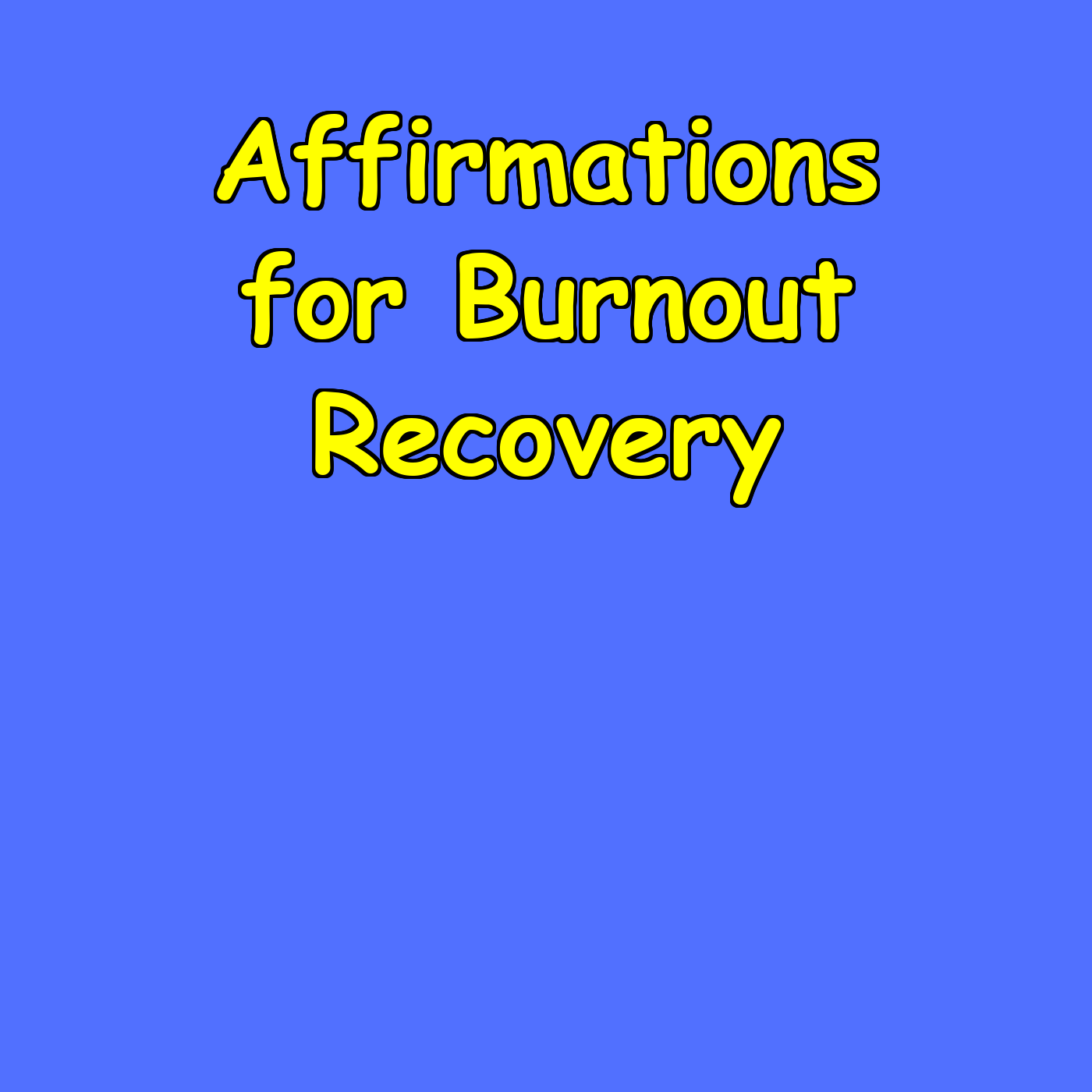 Affirmations for Burnout Recovery | Slow Strength And Hope