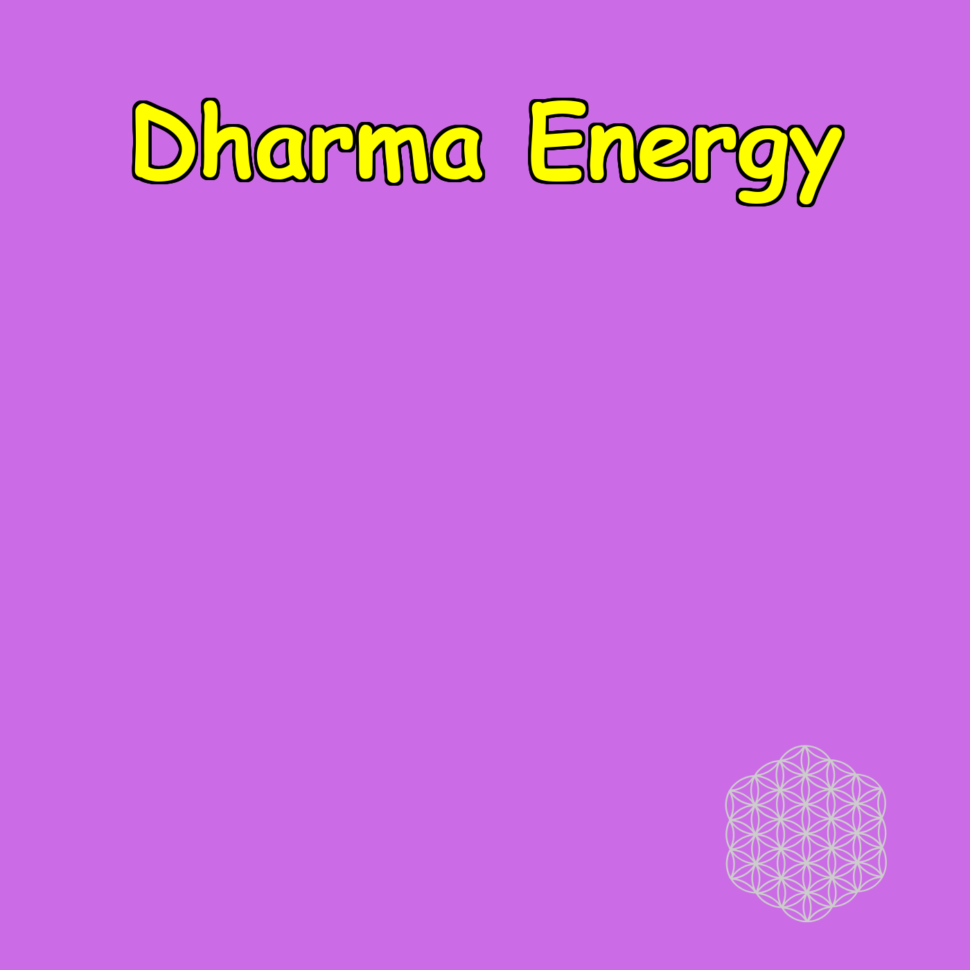 Dharma Energy: Faith & Mindfulness