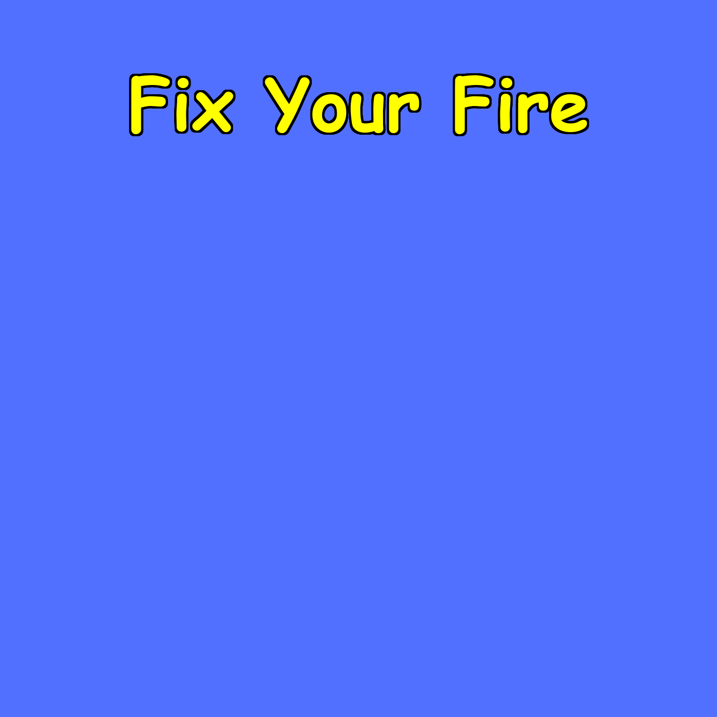 Fix Your Fire | A 5-Minute Pep Talk That Hits