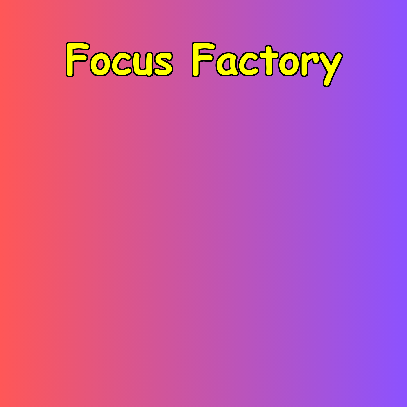 Focus Factory | Executive Function Made Simple