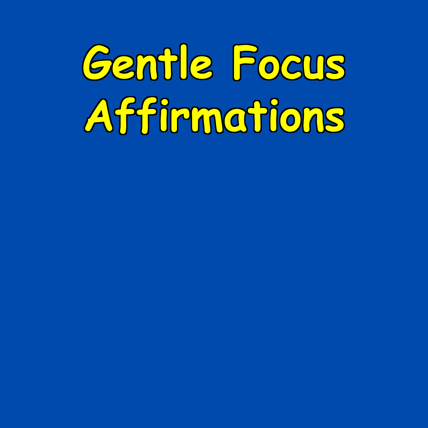 Gentle Focus Affirmations | ADHD-Friendly Mental Support