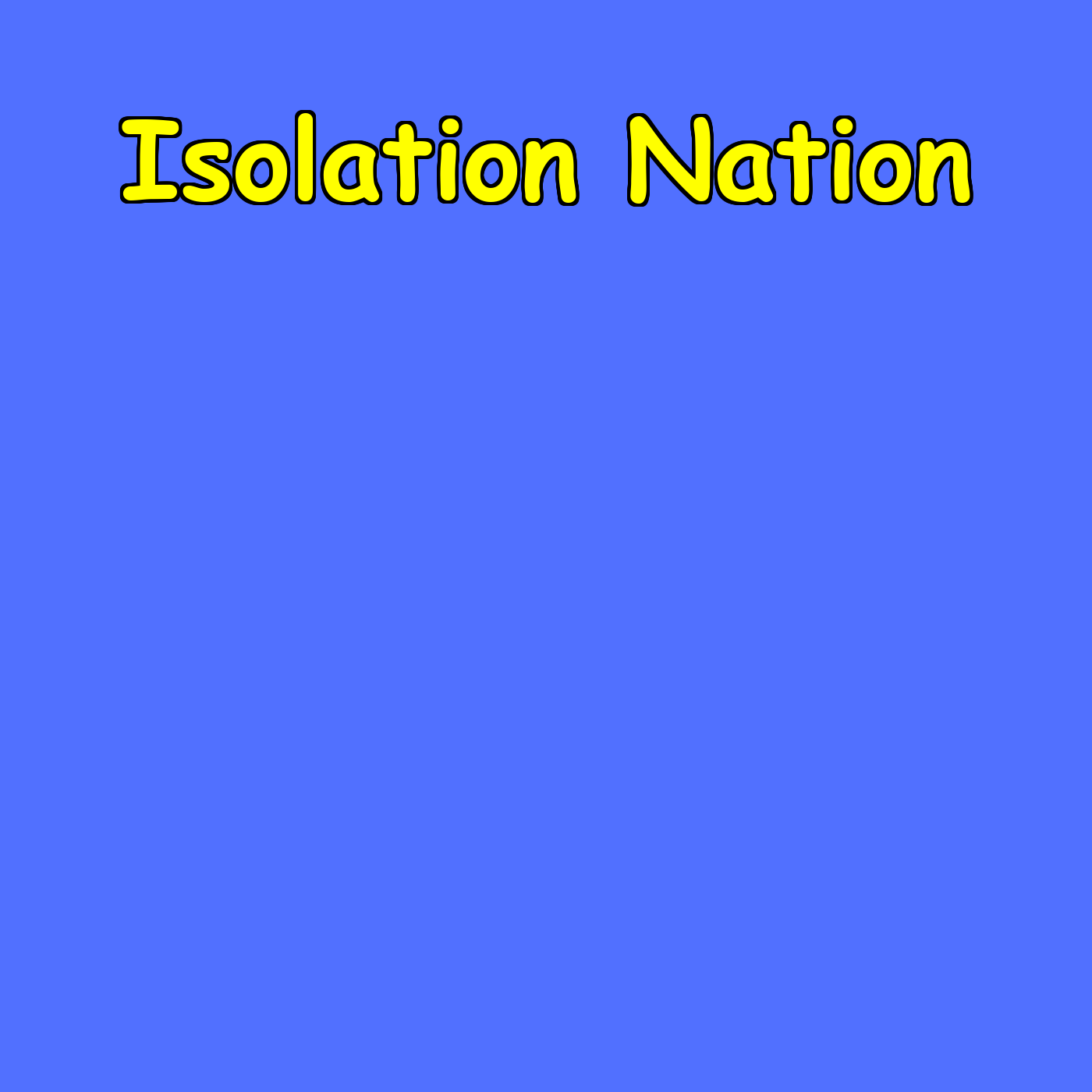 Isolation Nation | Work, Life And Loneliness