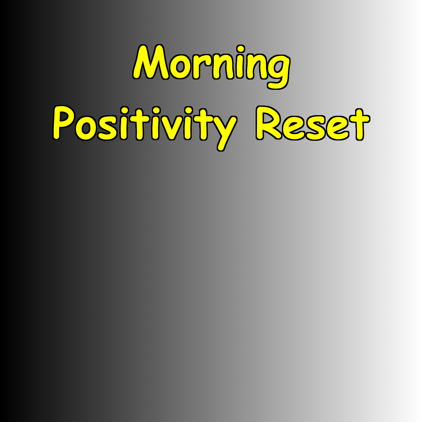 Morning Positivity Reset | Gentle Mental Start