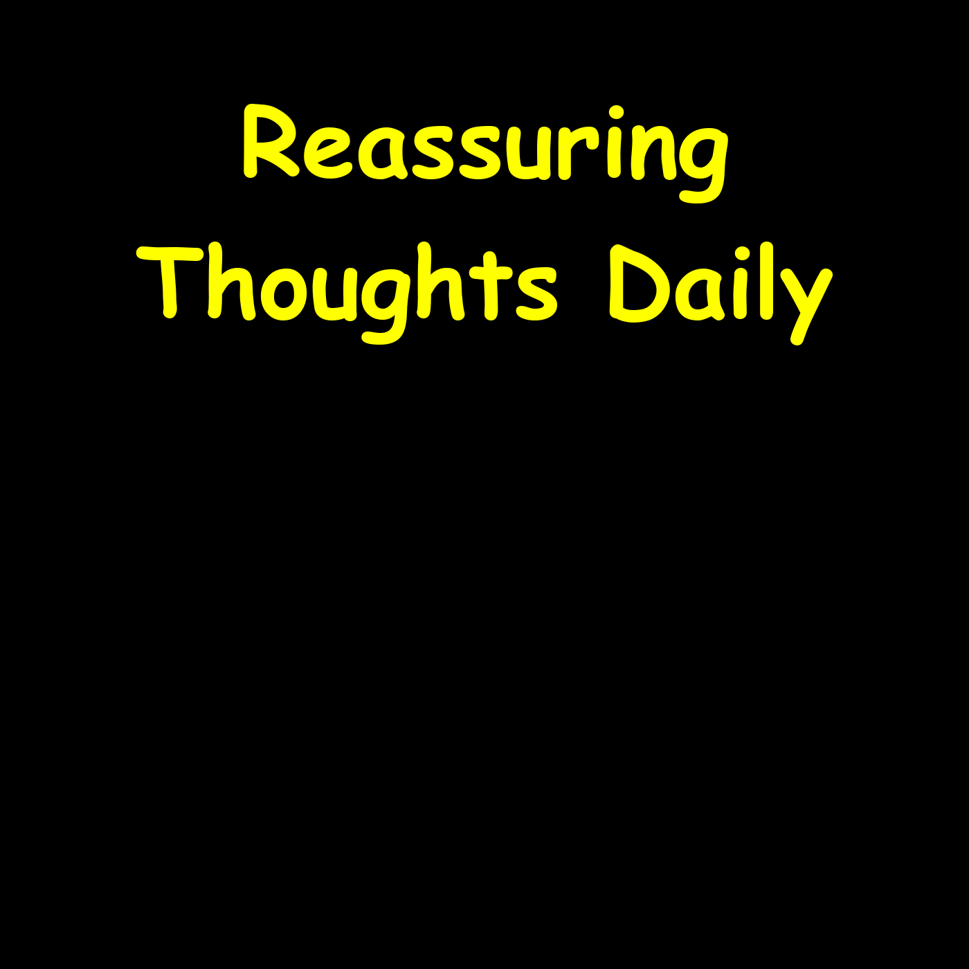 Reassuring Thoughts Daily | Anxiety-Safe Mindset