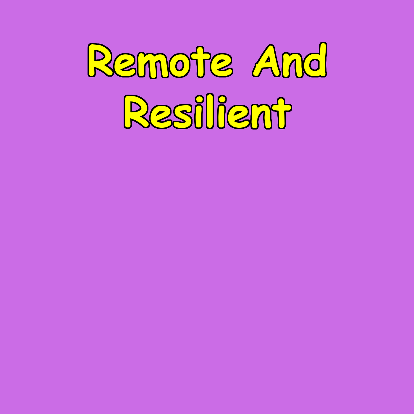 Remote And Resilient | Loneliness to Strength