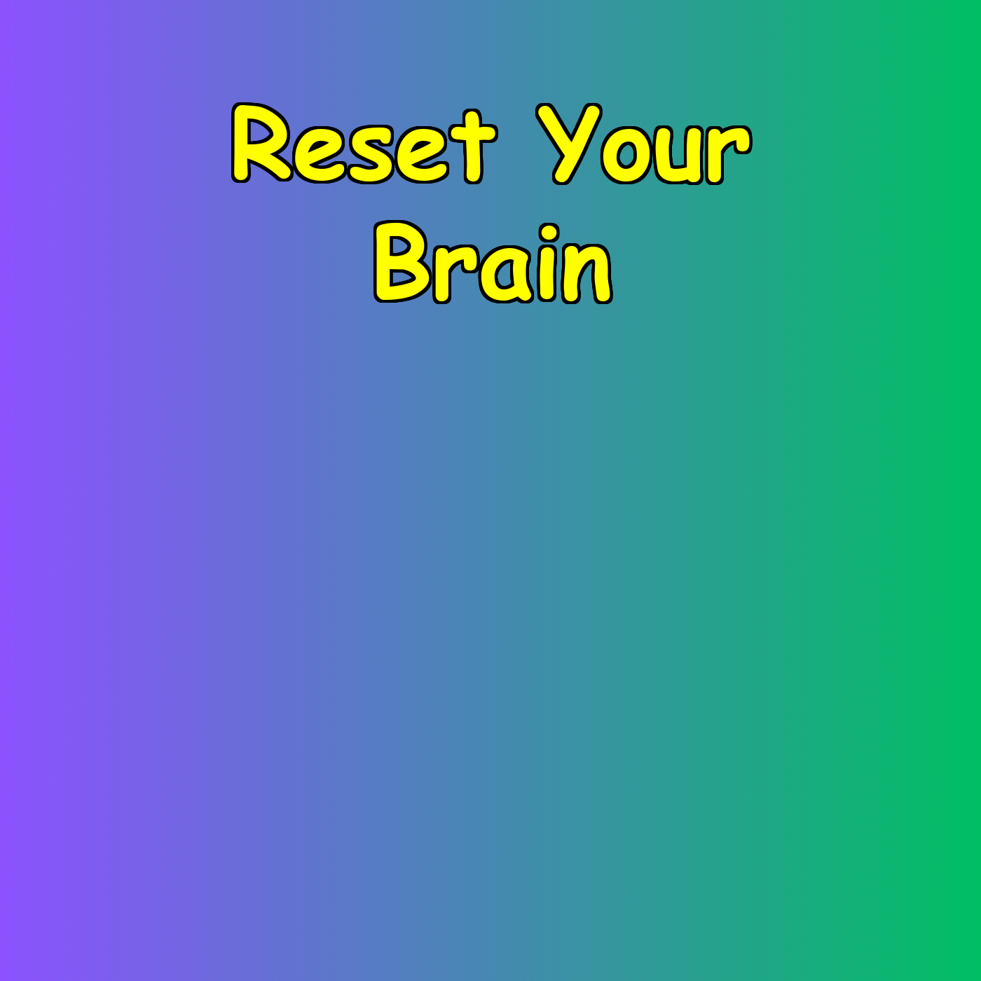 Reset Your Brain | Simplifying ADHD-Like Struggles