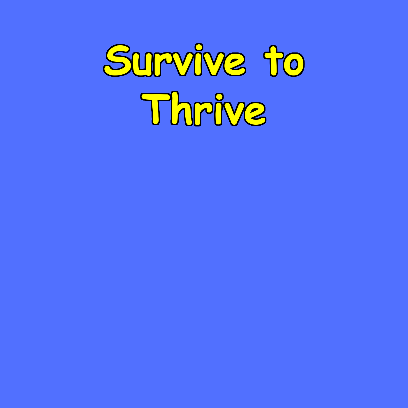 Survive to Thrive | Depression Recovery Daily