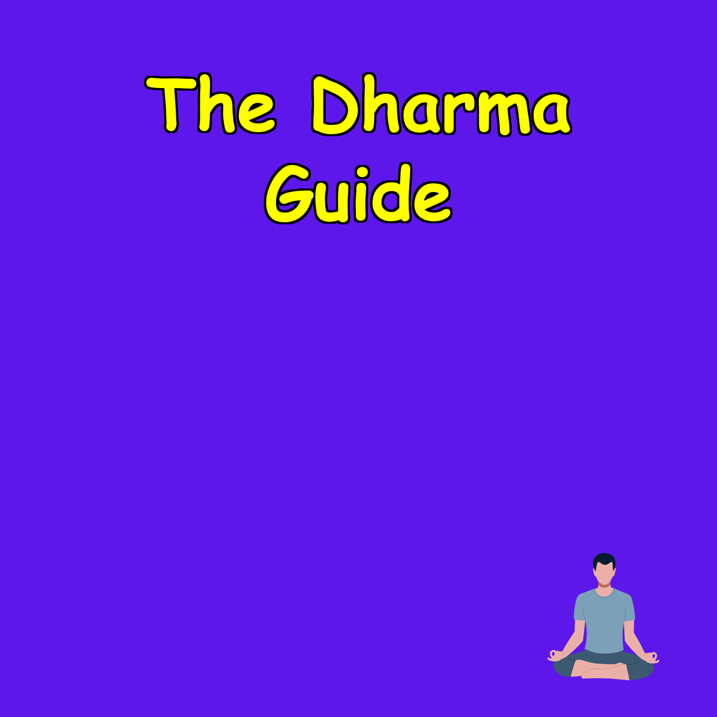The Dharma Guide: Faith in