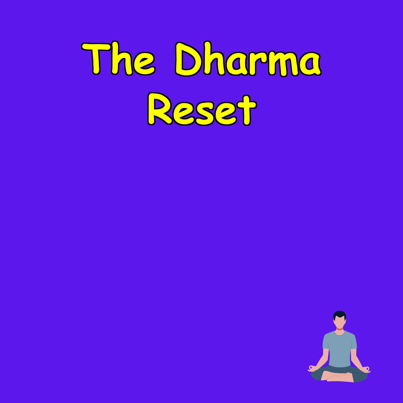 The Dharma Reset: Faith for Balance