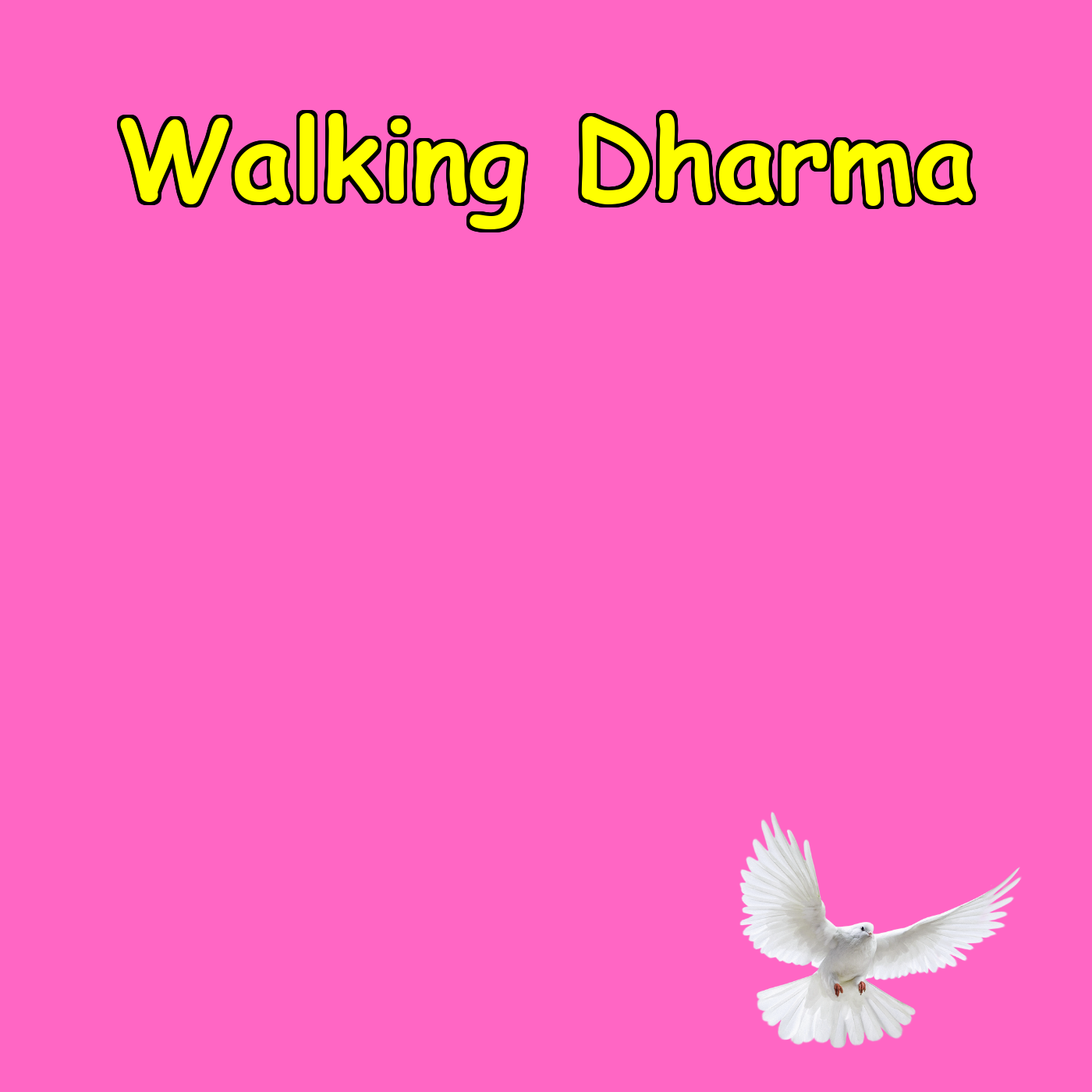 Walking Dharma: Faith & Purpose Daily
