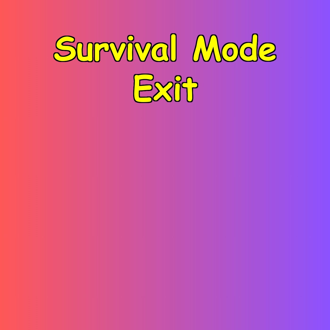 Survival Mode Exit | Thrive Mode Activated