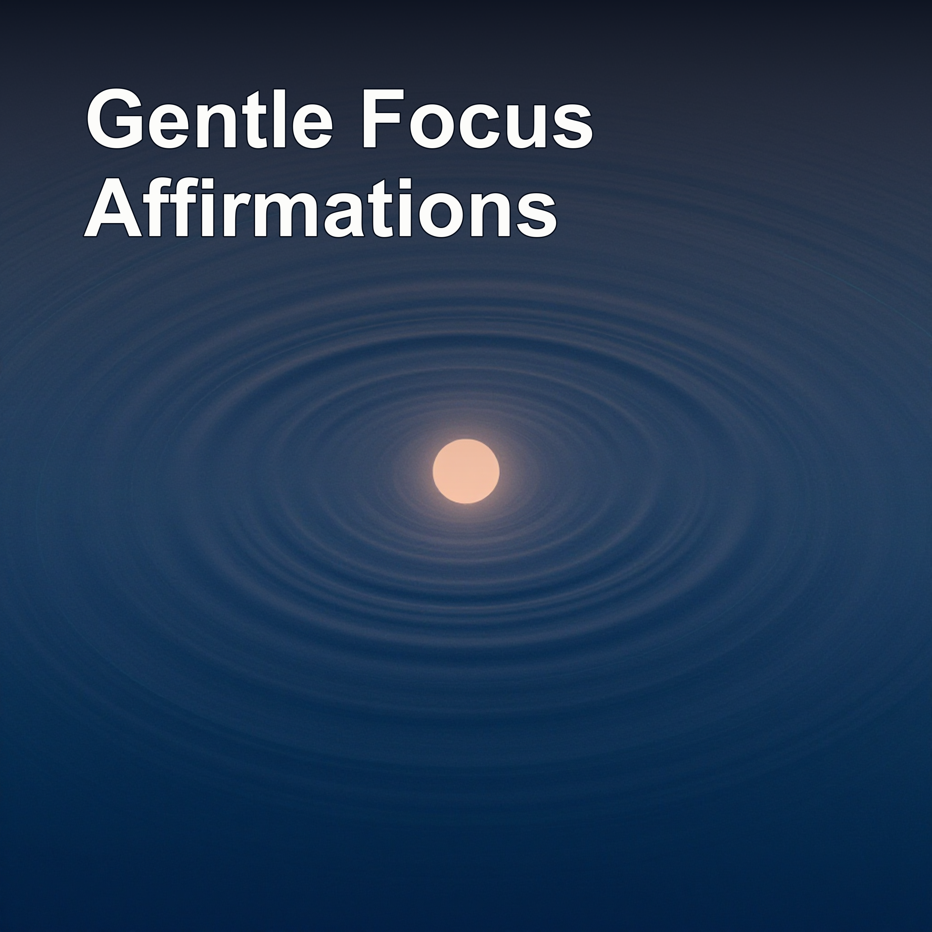 Artwork for Gentle Focus Affirmations | ADHD-Friendly Mental Support
