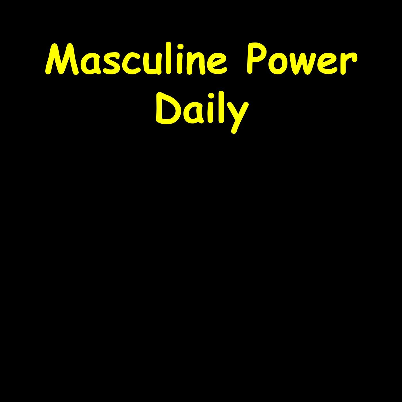 Daily Affirmations for Mens Growth  Development  Masculine Power