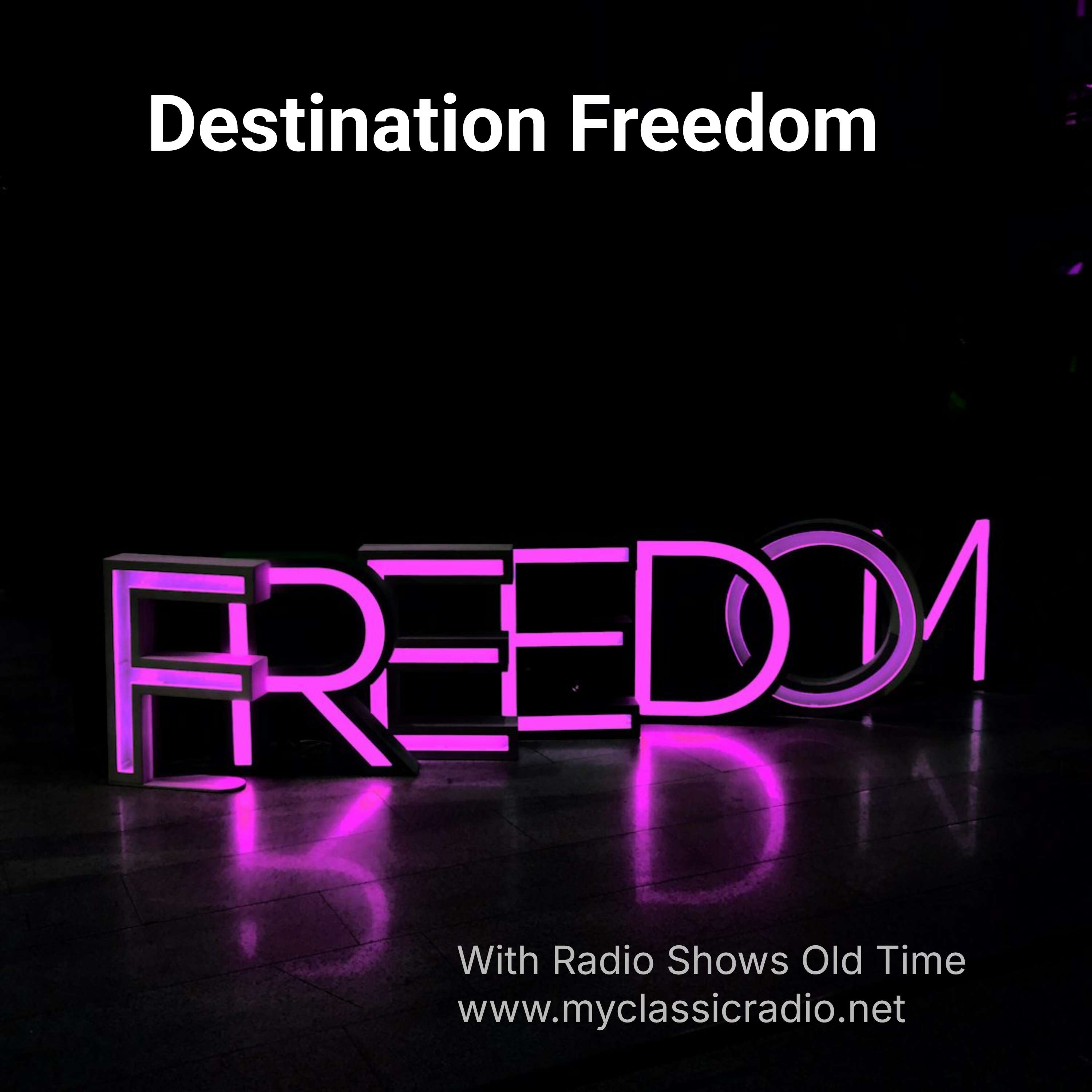 Destination Freedom