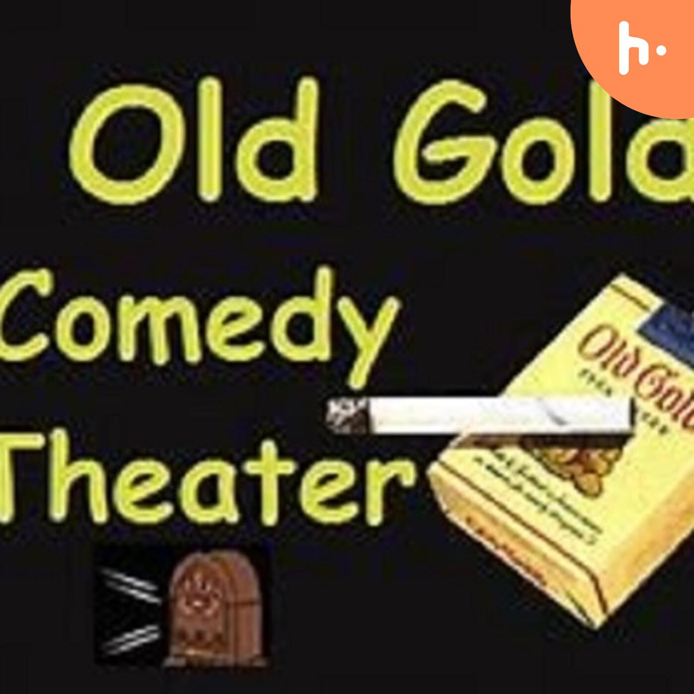Old Gold Comedy Theater