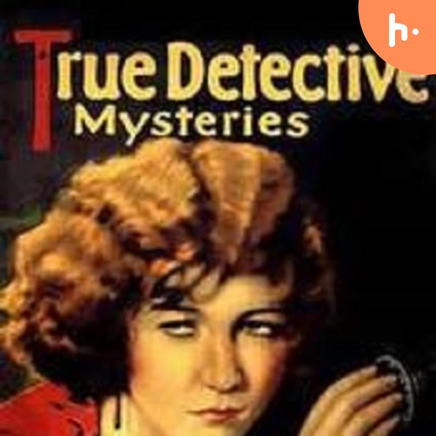 True Detective Mysteries