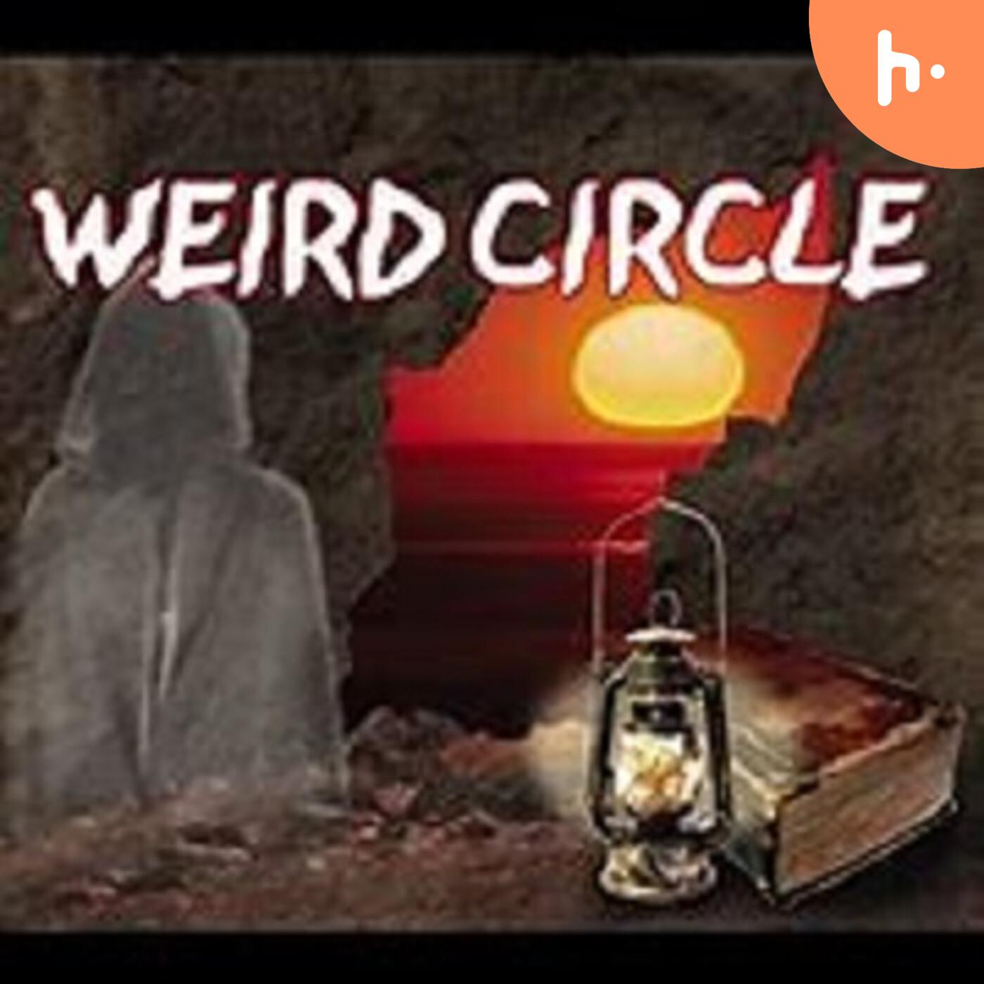 The Weird Circle