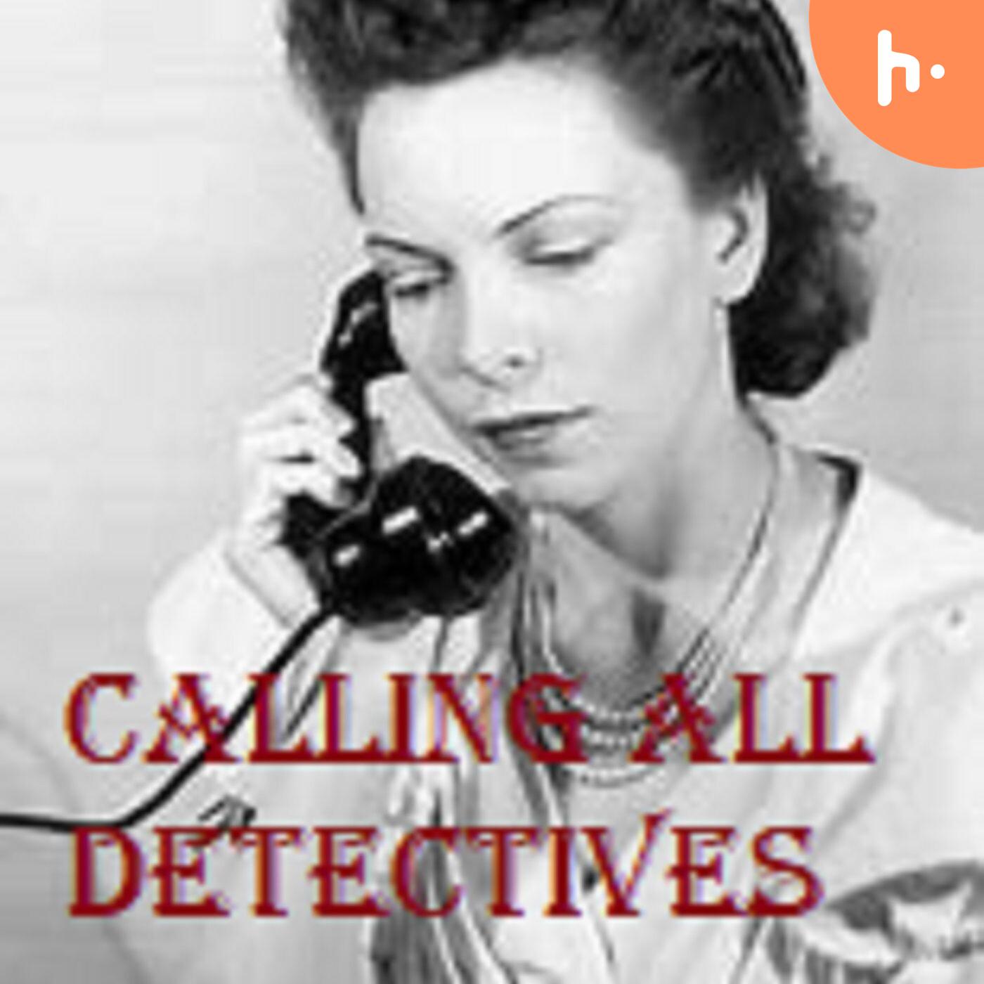Calling All Detectives