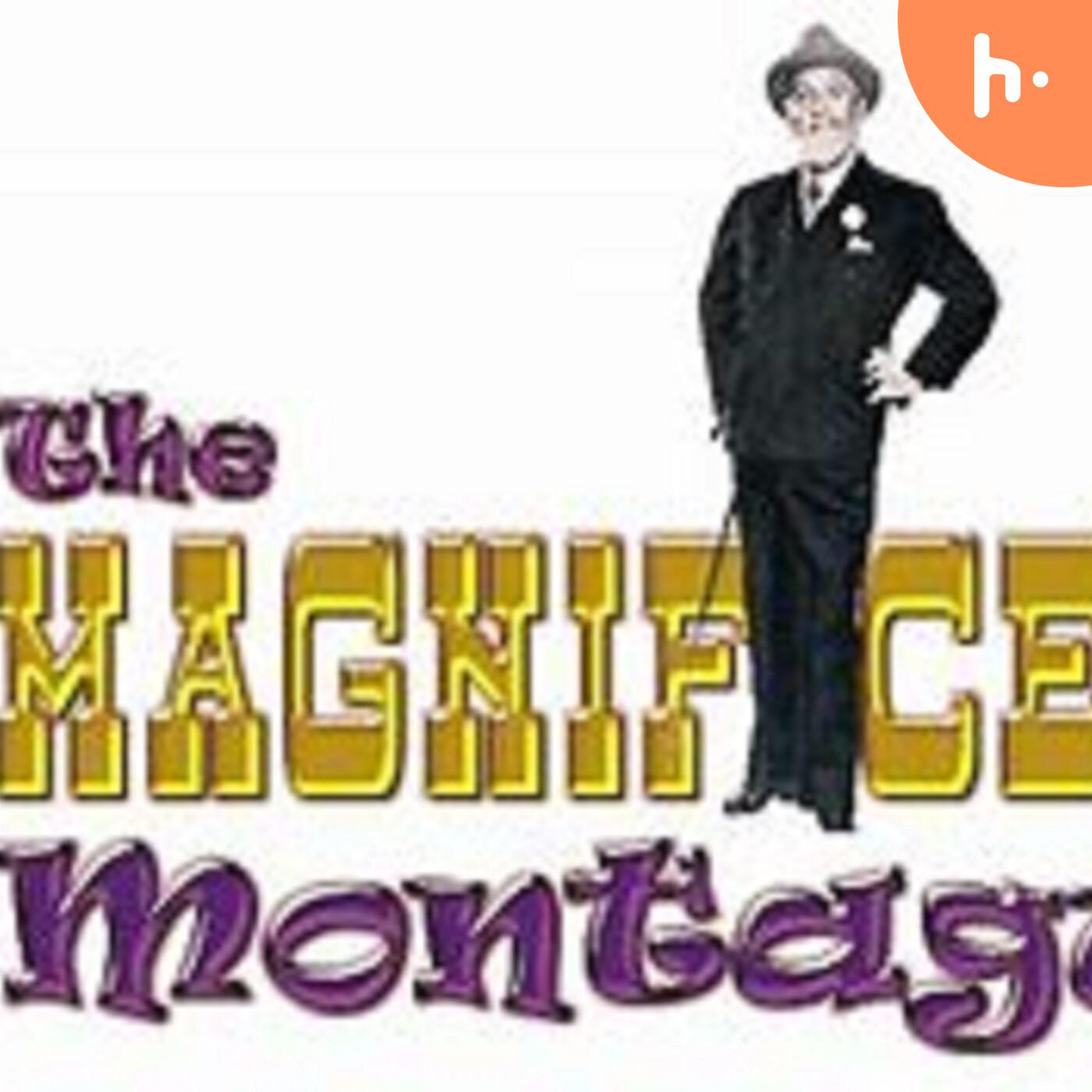 Magnificent Montague