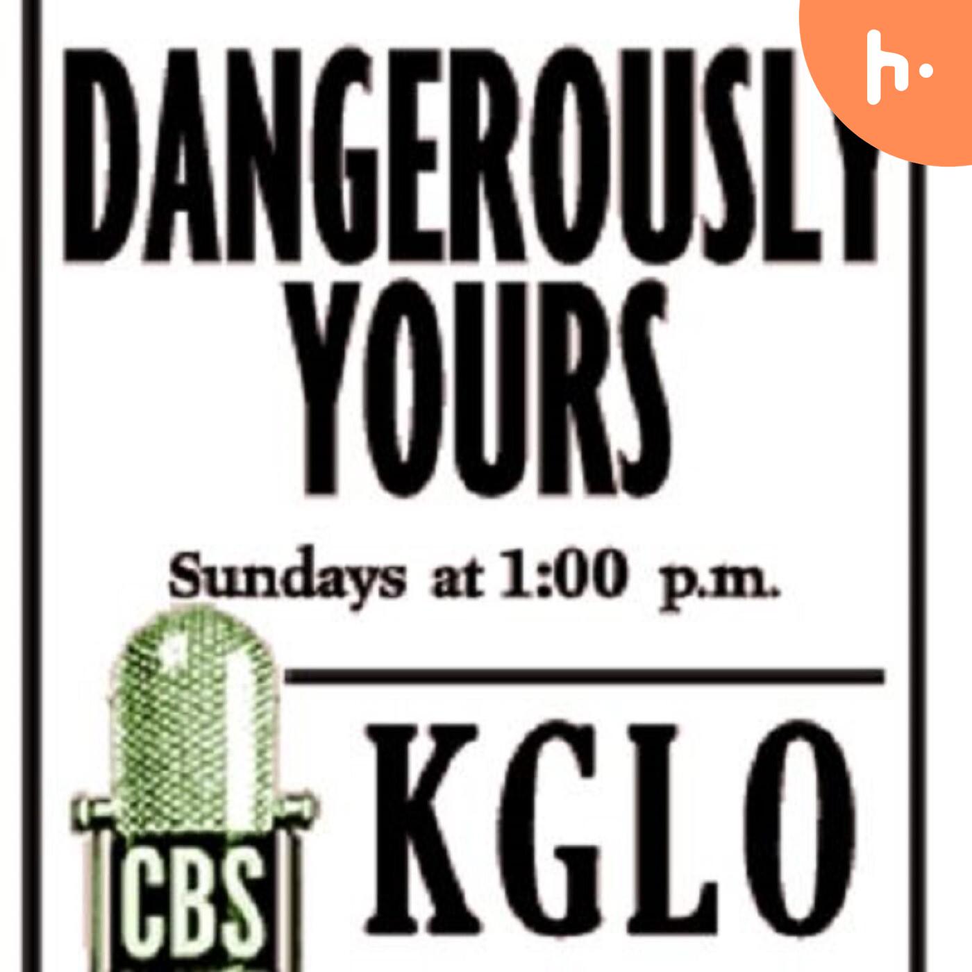 Dangerously Yours