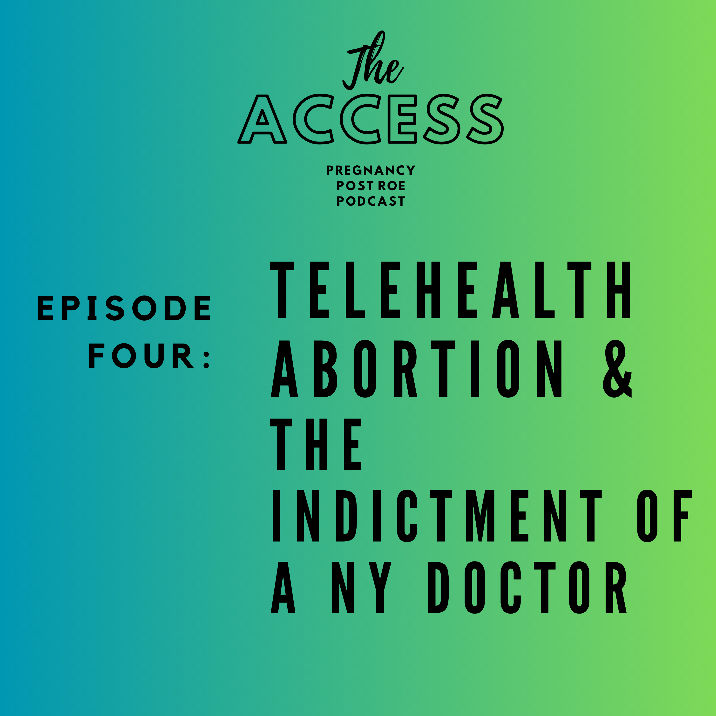 Telehealth Abortion & The Indictment of a NY Doctor