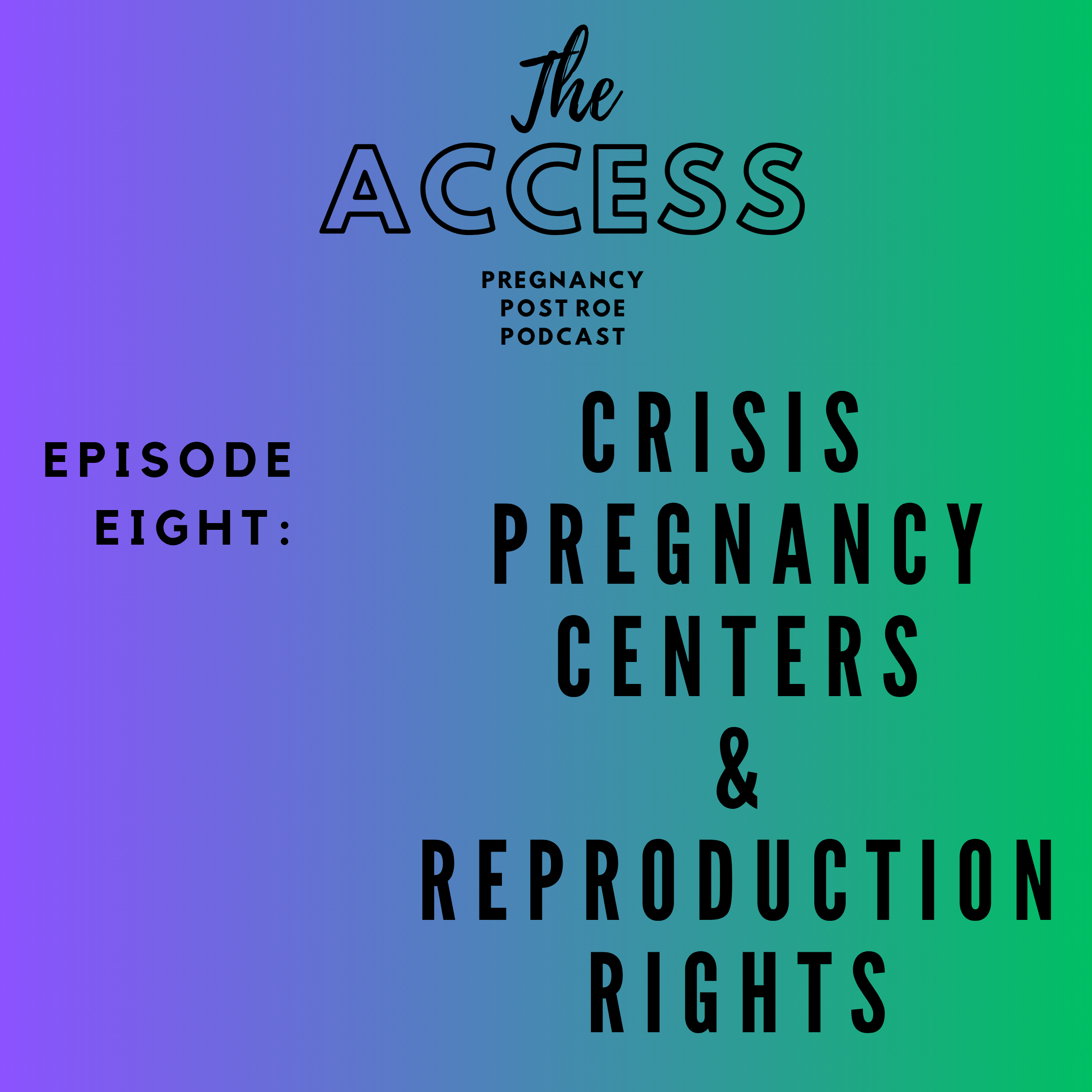 Crisis Pregnancy Centers & Reproduction Rights