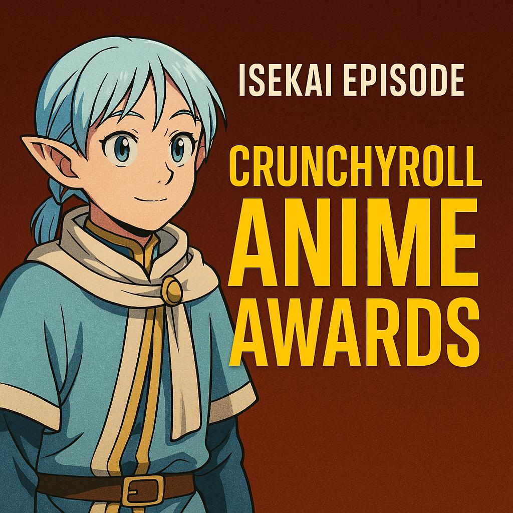 Crunchyroll Anime Awards 2025 Predictions | Power Systems, Anime MC Medical Diagnosis and More