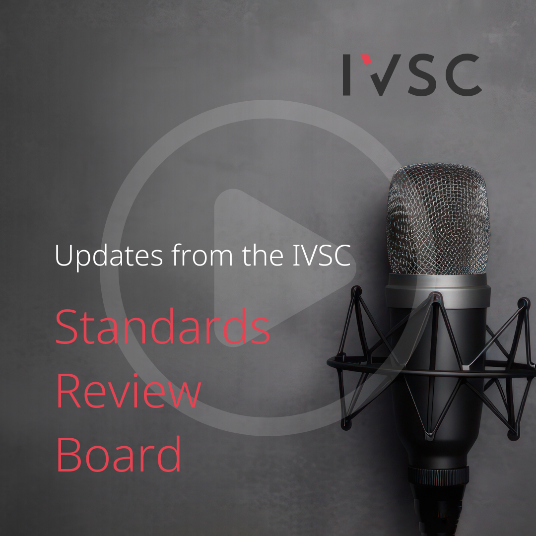 Update from the IVSC Standards Review Board [Feb 2025]