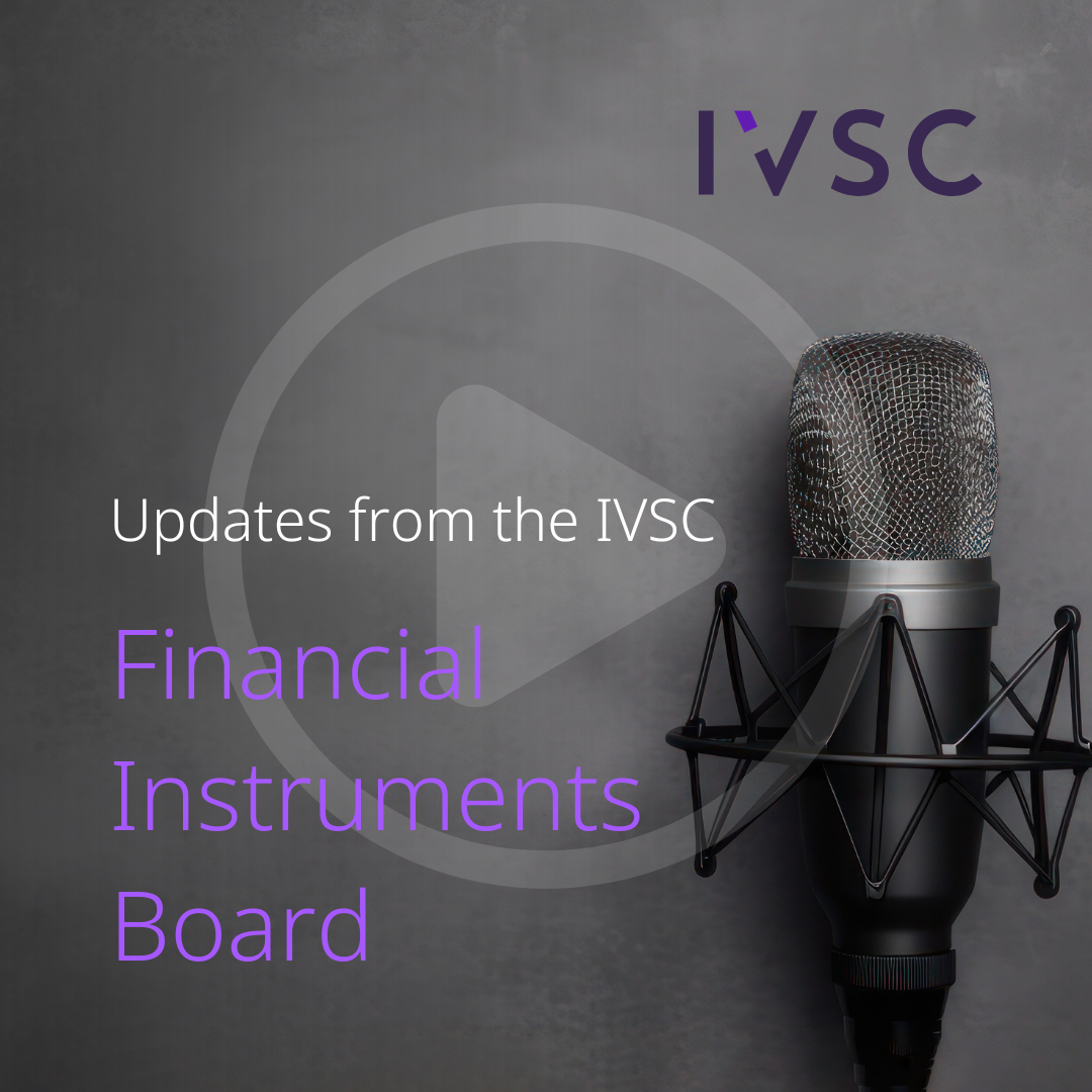 Update from the IVSC Financial Instruments Board