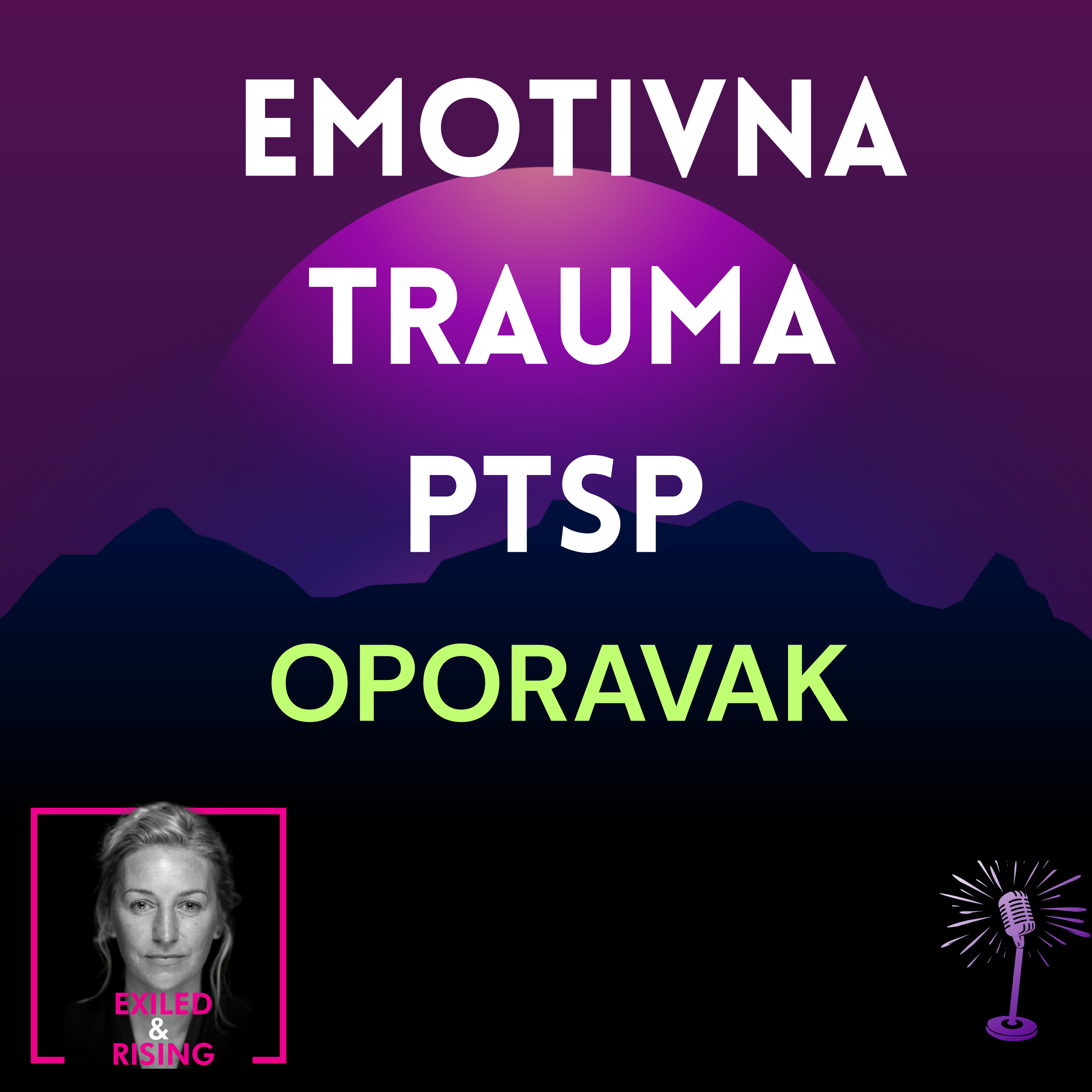 PTSP, Emotivna Trauma i Ubrzanje Terapije: Terapeut dijeli praktične savjete