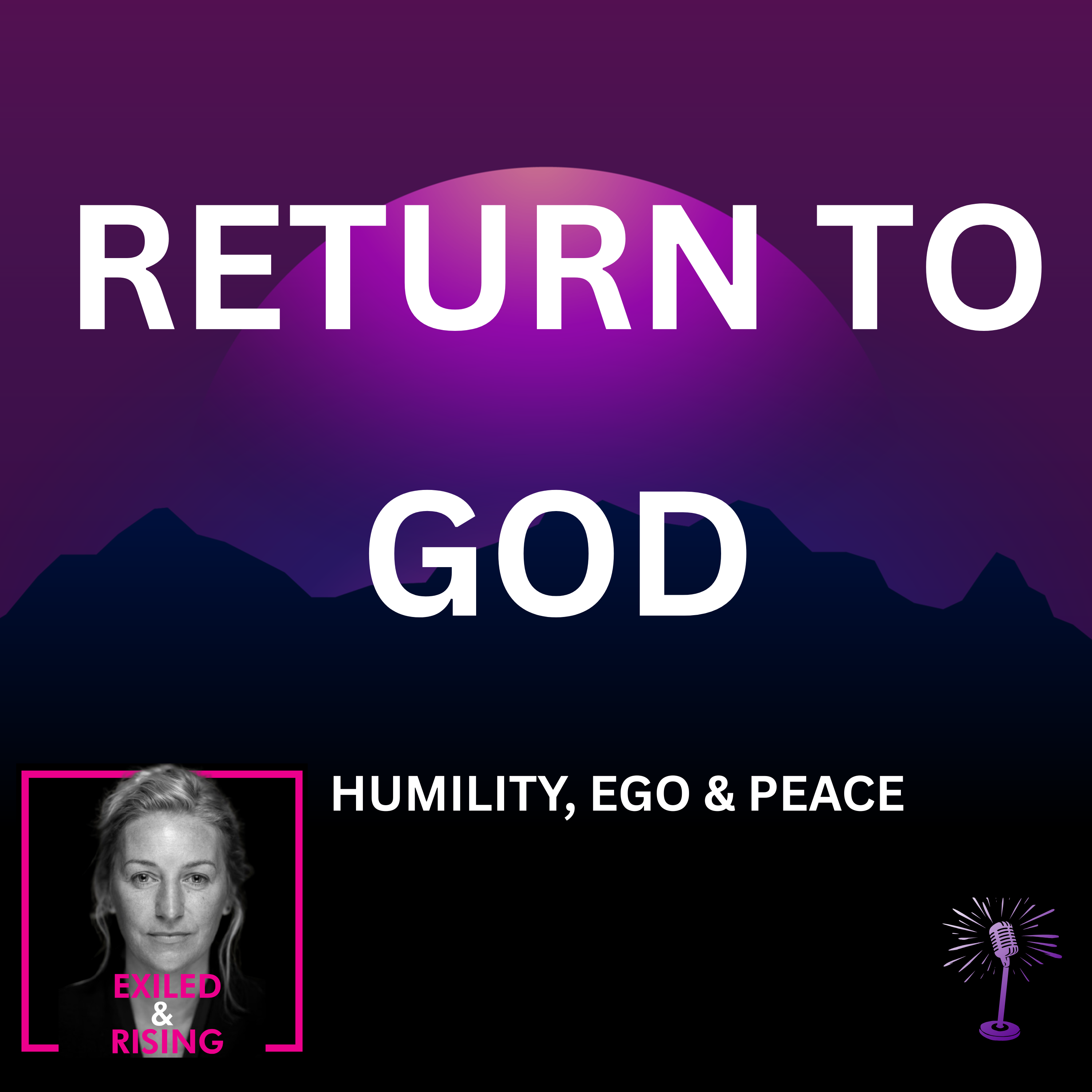 Humility, God, and the Freedom from Ego
