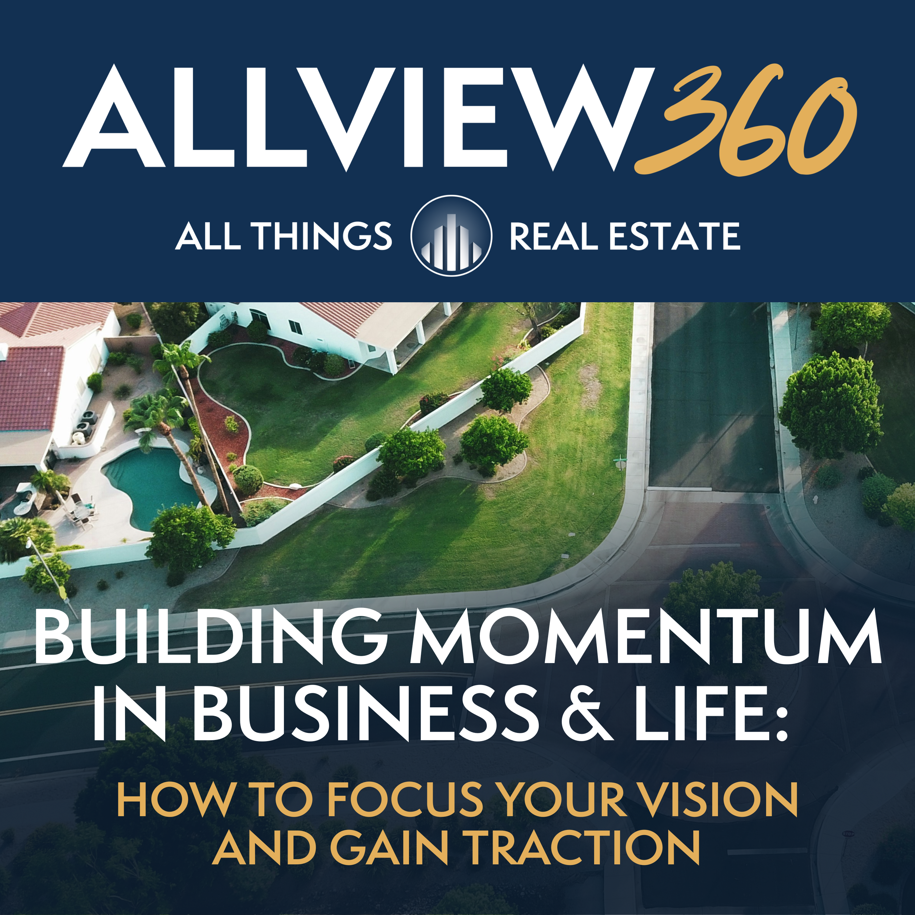 AllView 360: All Things Real Estate