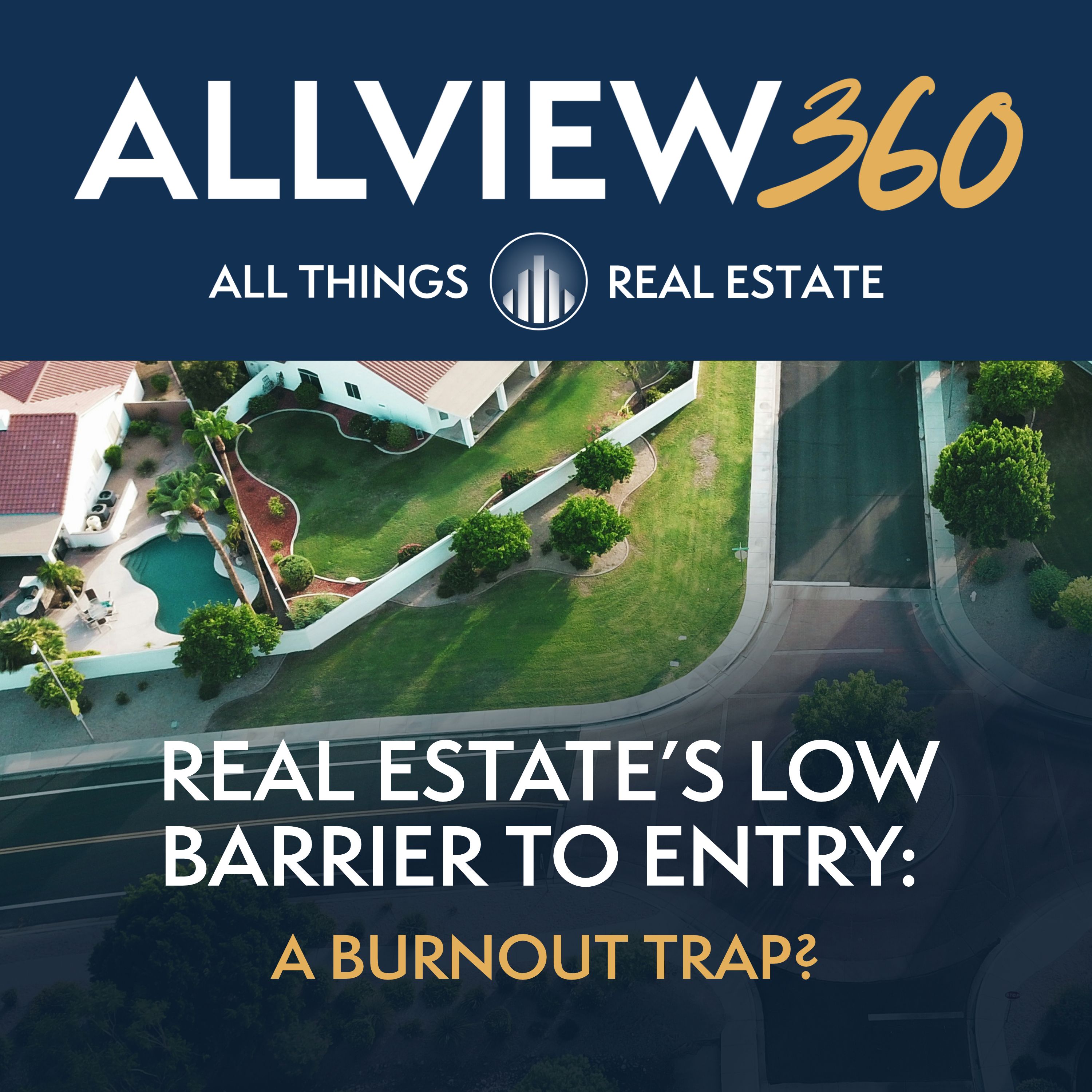 Real Estate’s Low Barrier to Entry: A Burnout Trap?