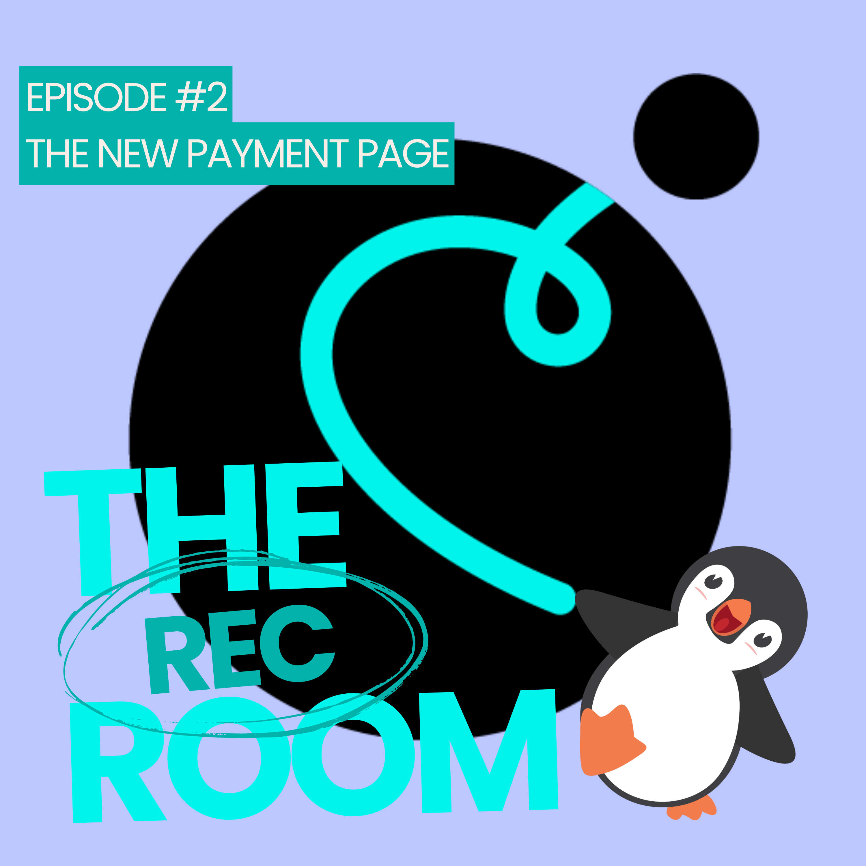 Episode 2 - The New Payment Page