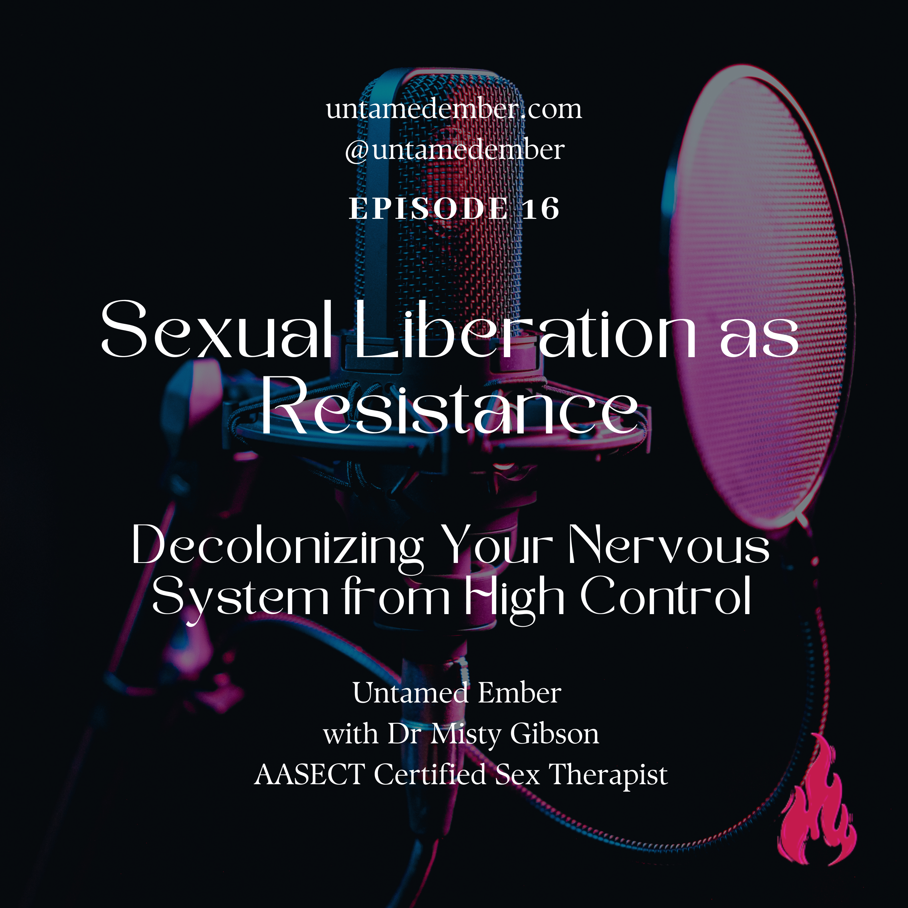 Sexual Liberation as Resistance: Decolonizing Your Nervous System from High Control