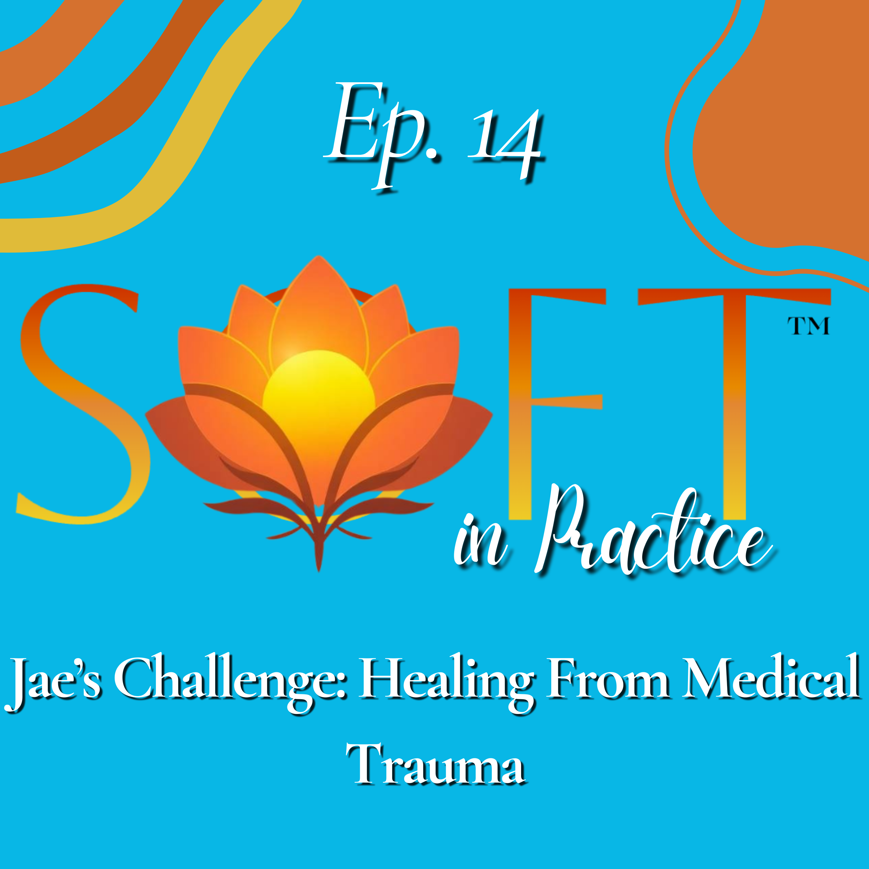 Jae’s Challenge: Healing From Medical Trauma