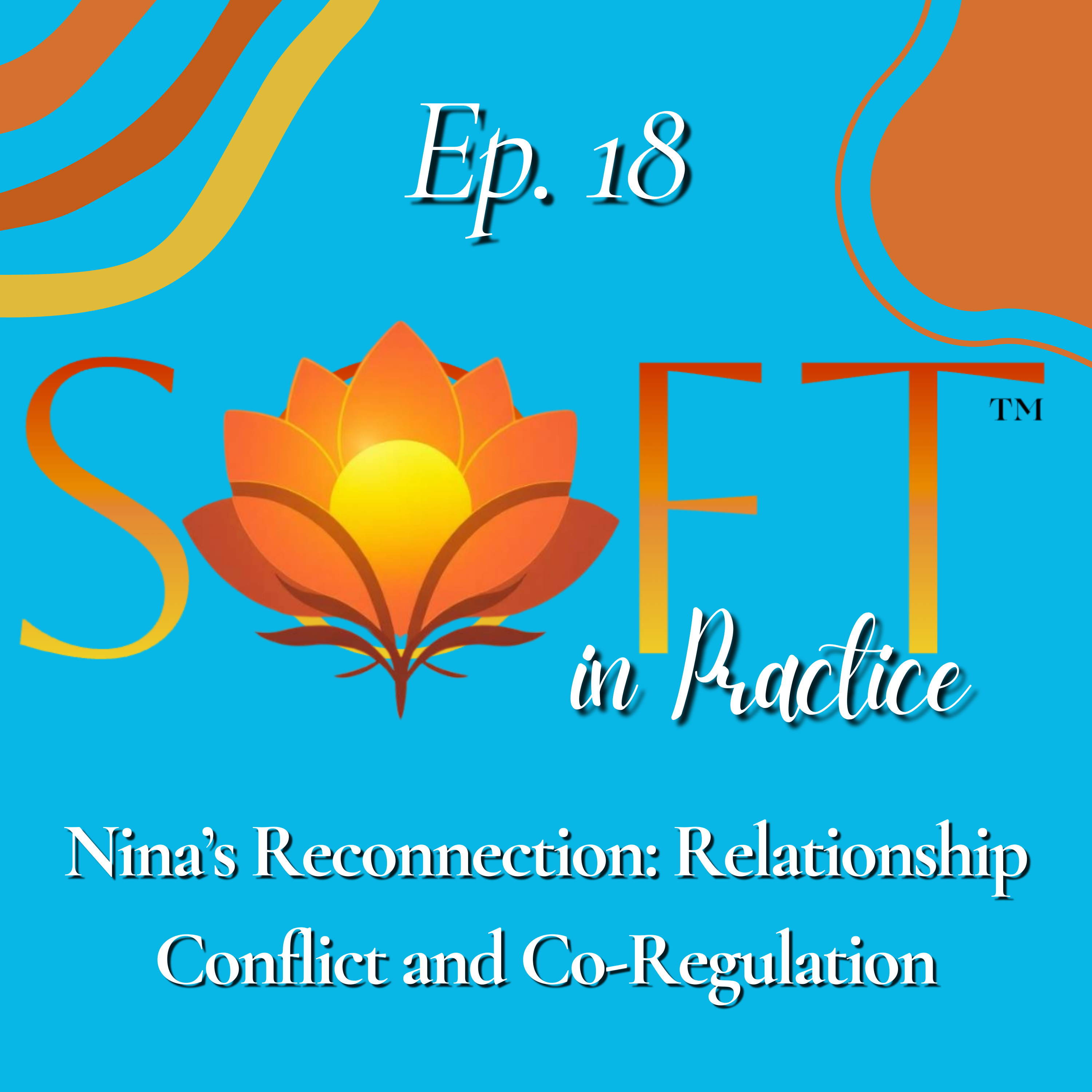 Nina’s Reconnection: Relationship Conflict and Co-Regulation