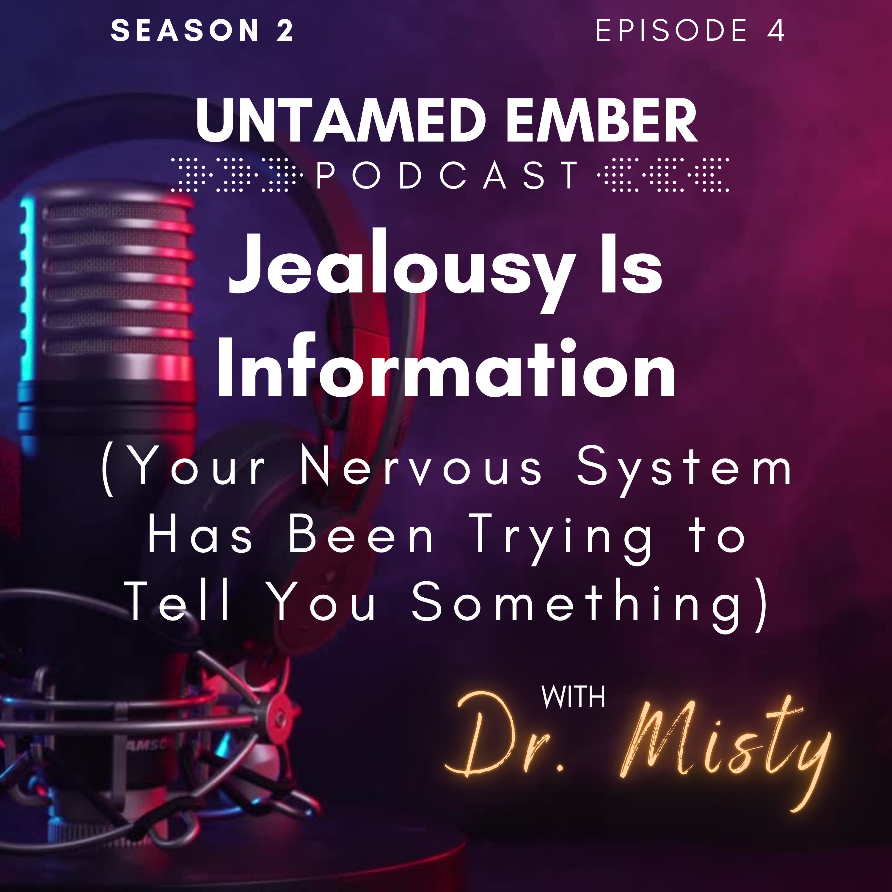 Jealousy Is Information (Your Nervous System Has Been Trying to Tell You Something)