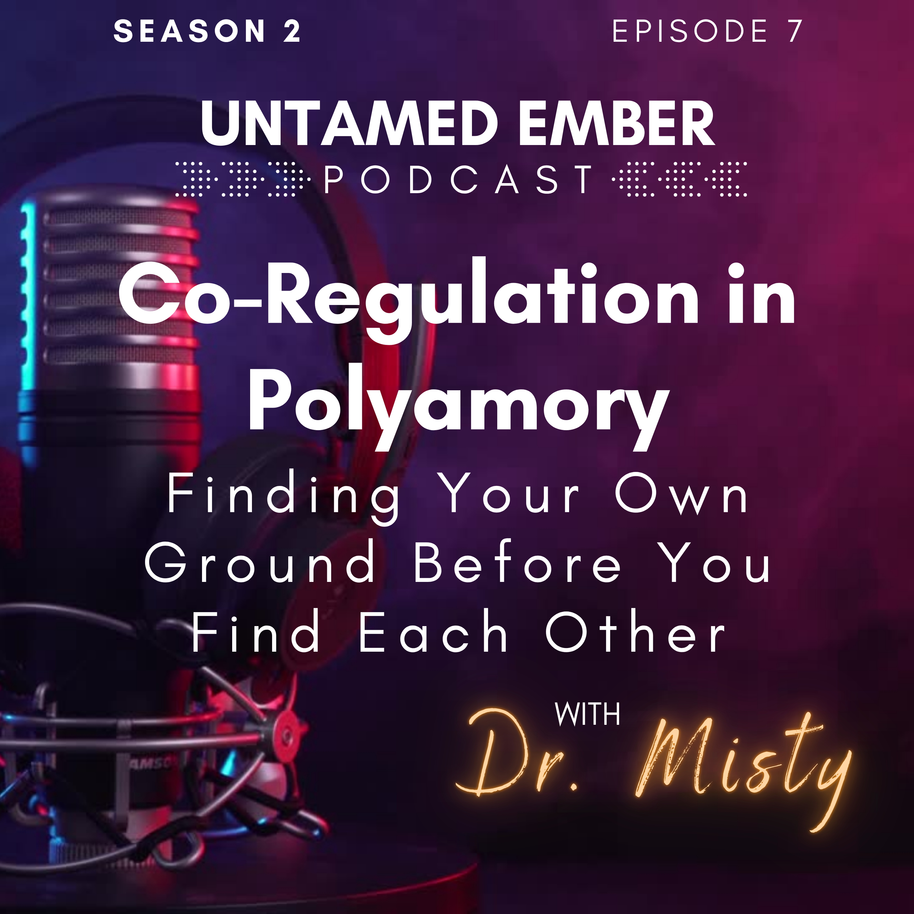 Co-Regulation in Polyamory: Finding Your Own Ground Before You Find Each Other