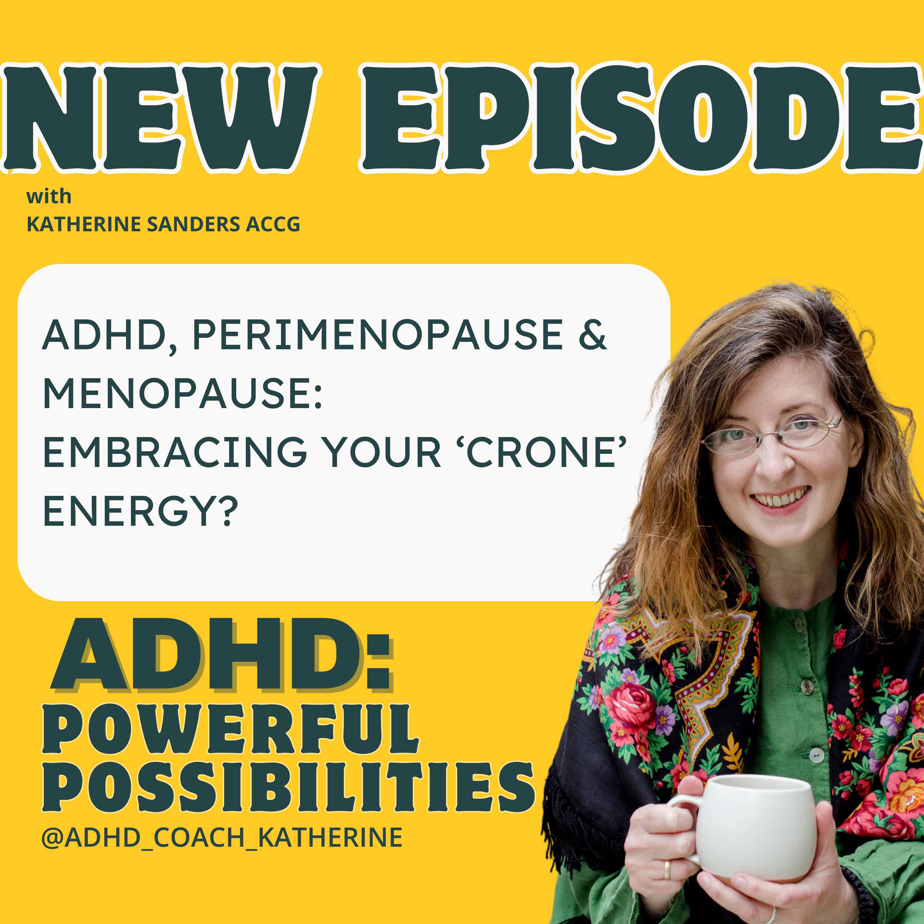ADHD Powerful Possibilities: New and Late Diagnosis & Beyond
