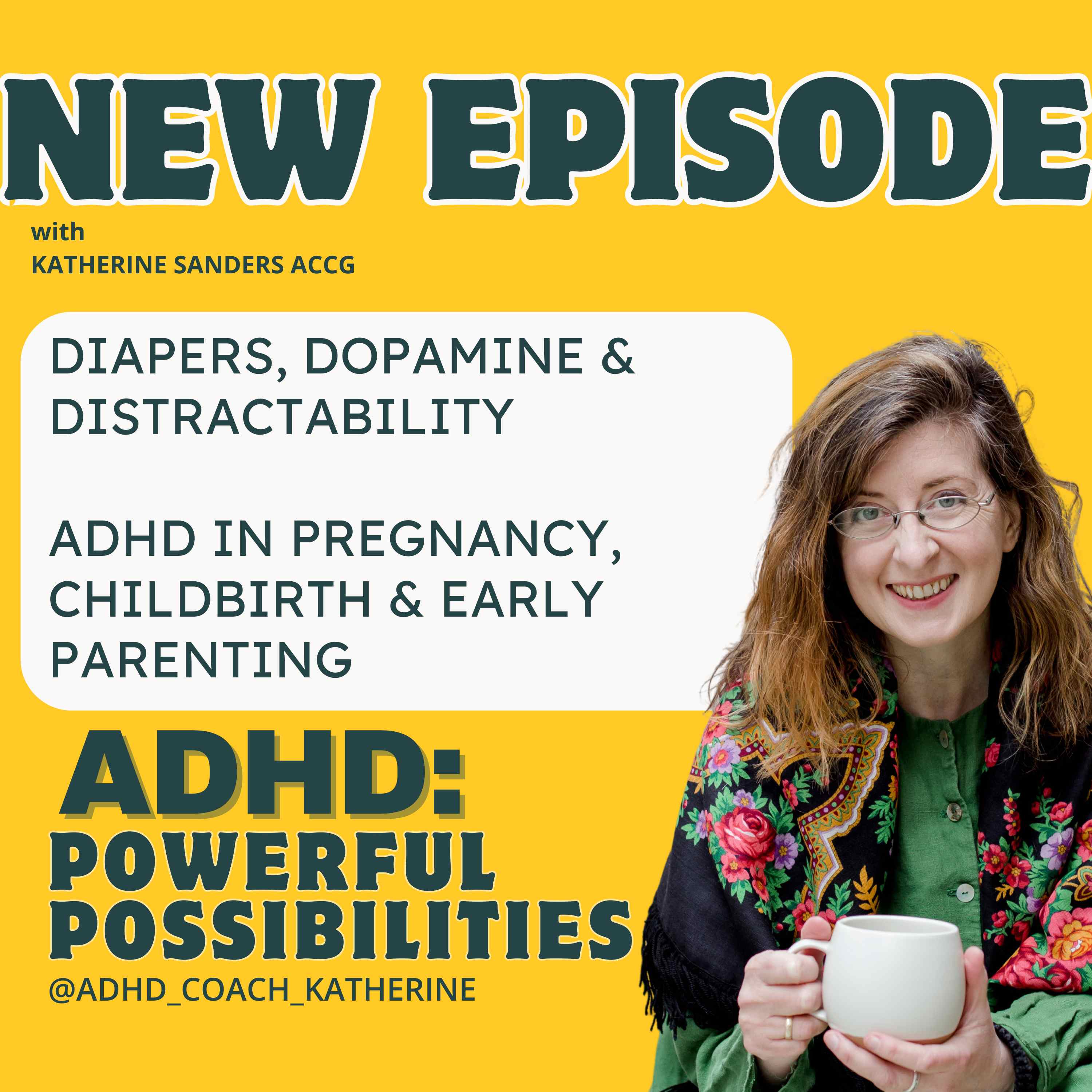 ADHD Powerful Possibilities: New and Late Diagnosis & Beyond
