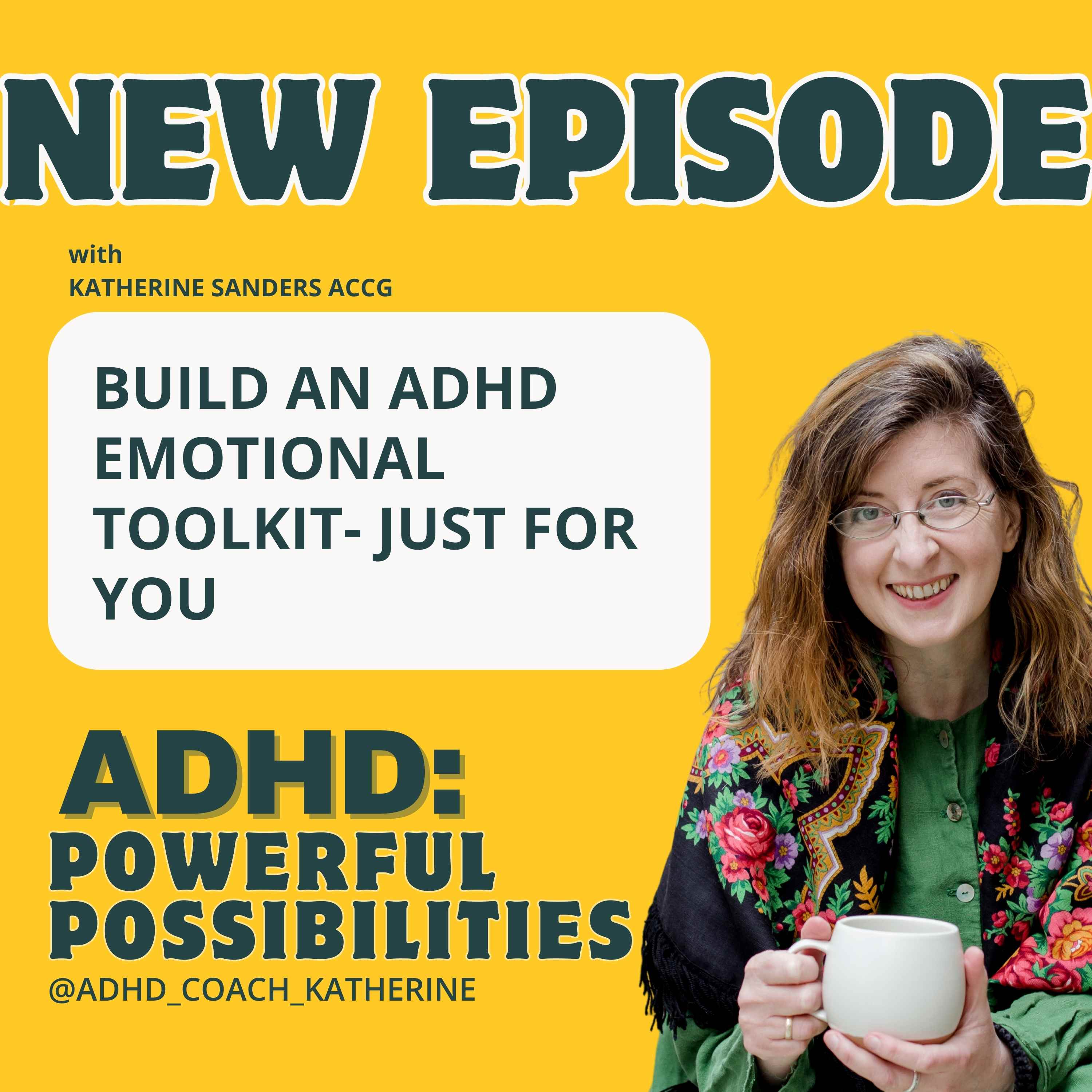ADHD Powerful Possibilities: New and Late Diagnosis & Beyond